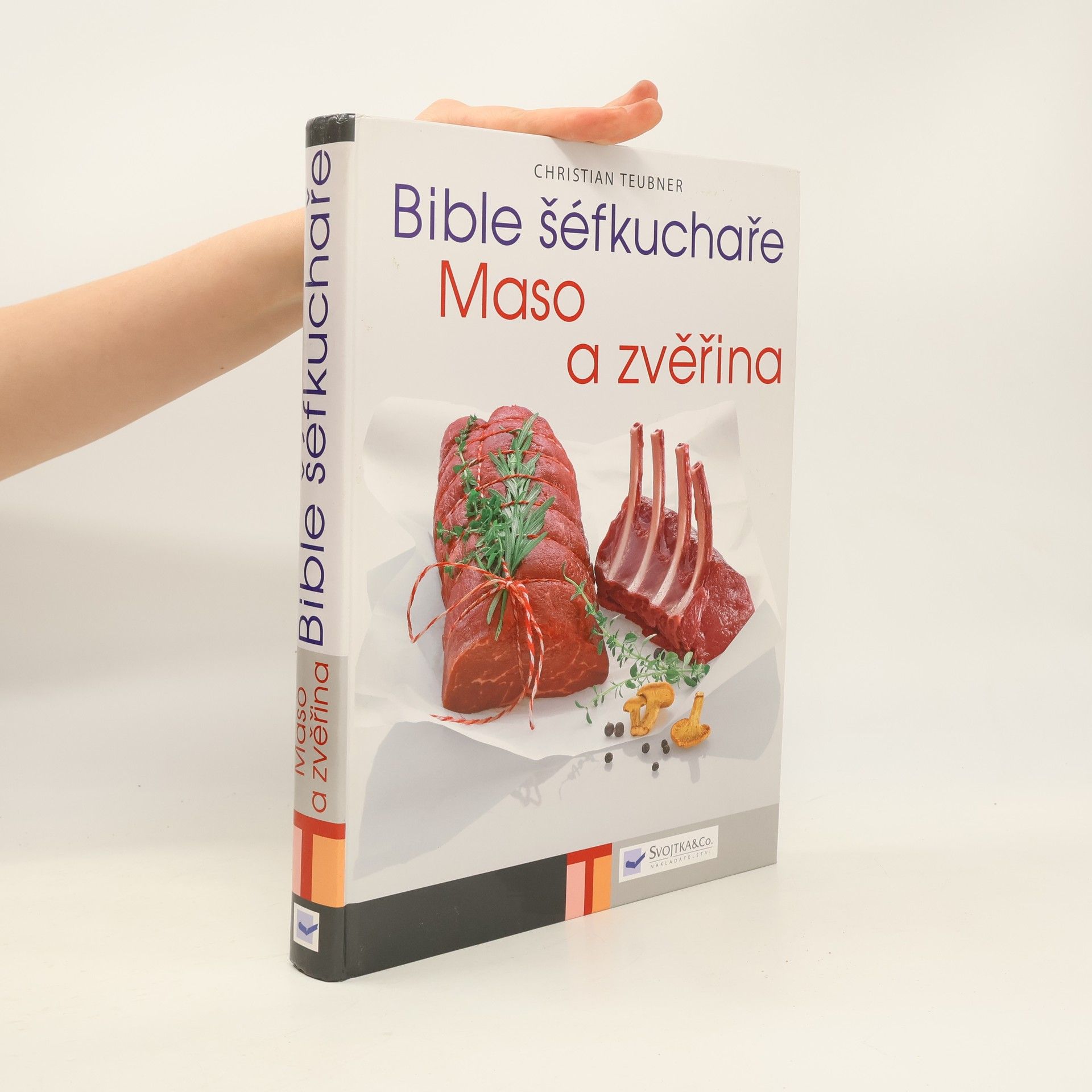Collectif d'auteurs Bible šéfkuchaře: Maso a zvěřina