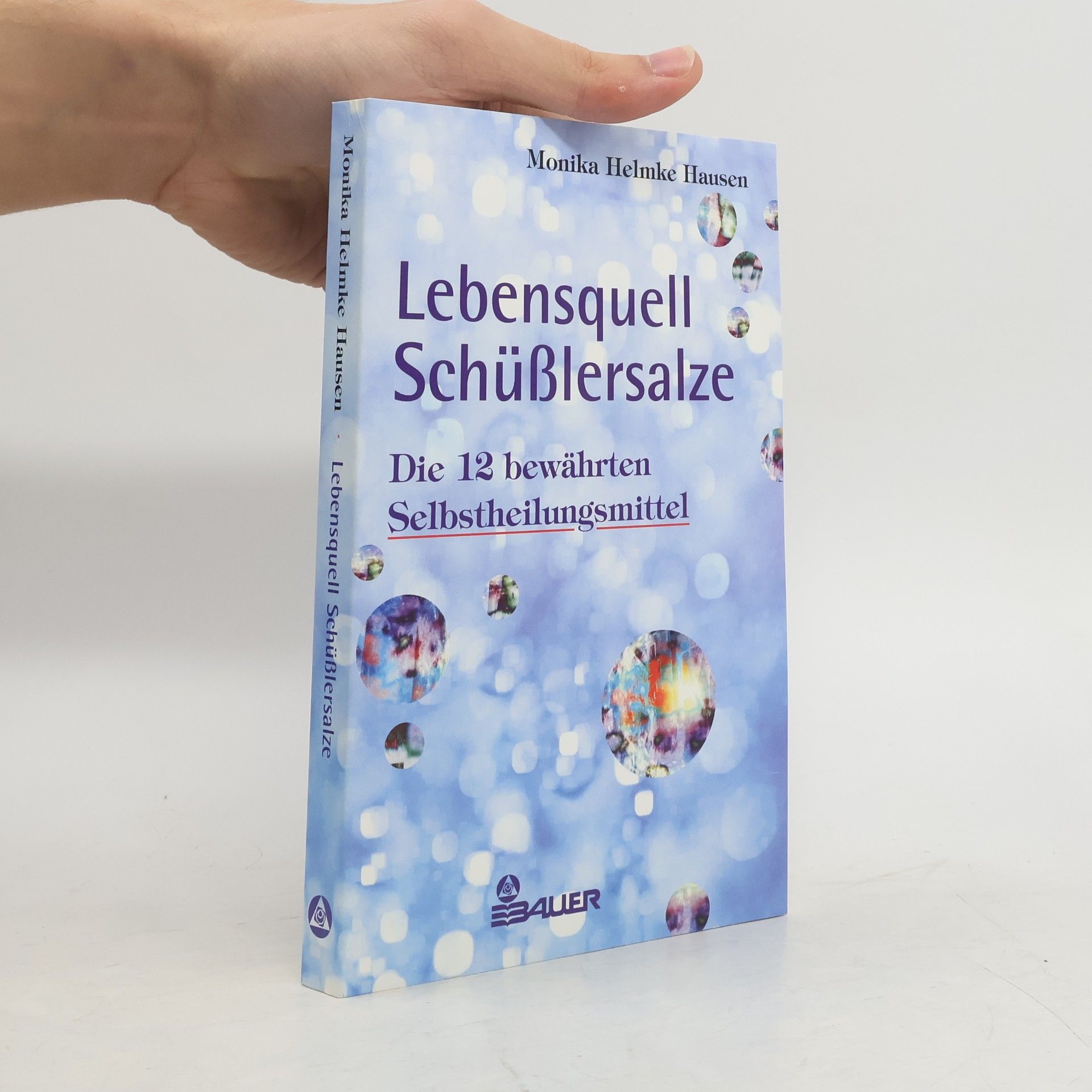 Monika Helmke Hausen Lebensquell Schüßlersalze