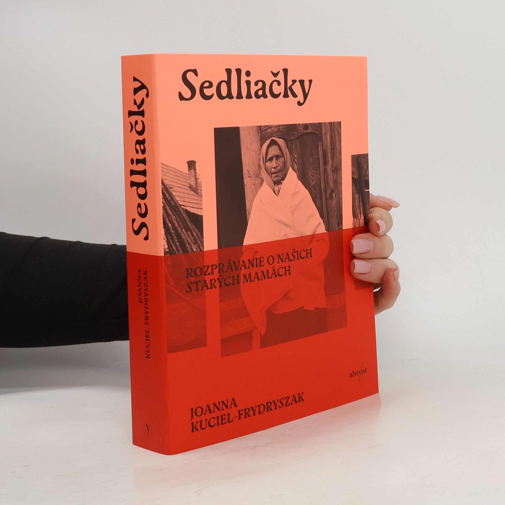 Sedliačky: Rozprávanie o našich starých mamách