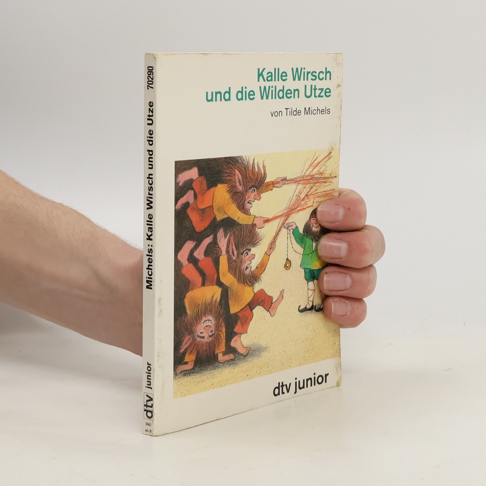 TIlde Machels Kalle Wirsch und die Wilden Utze