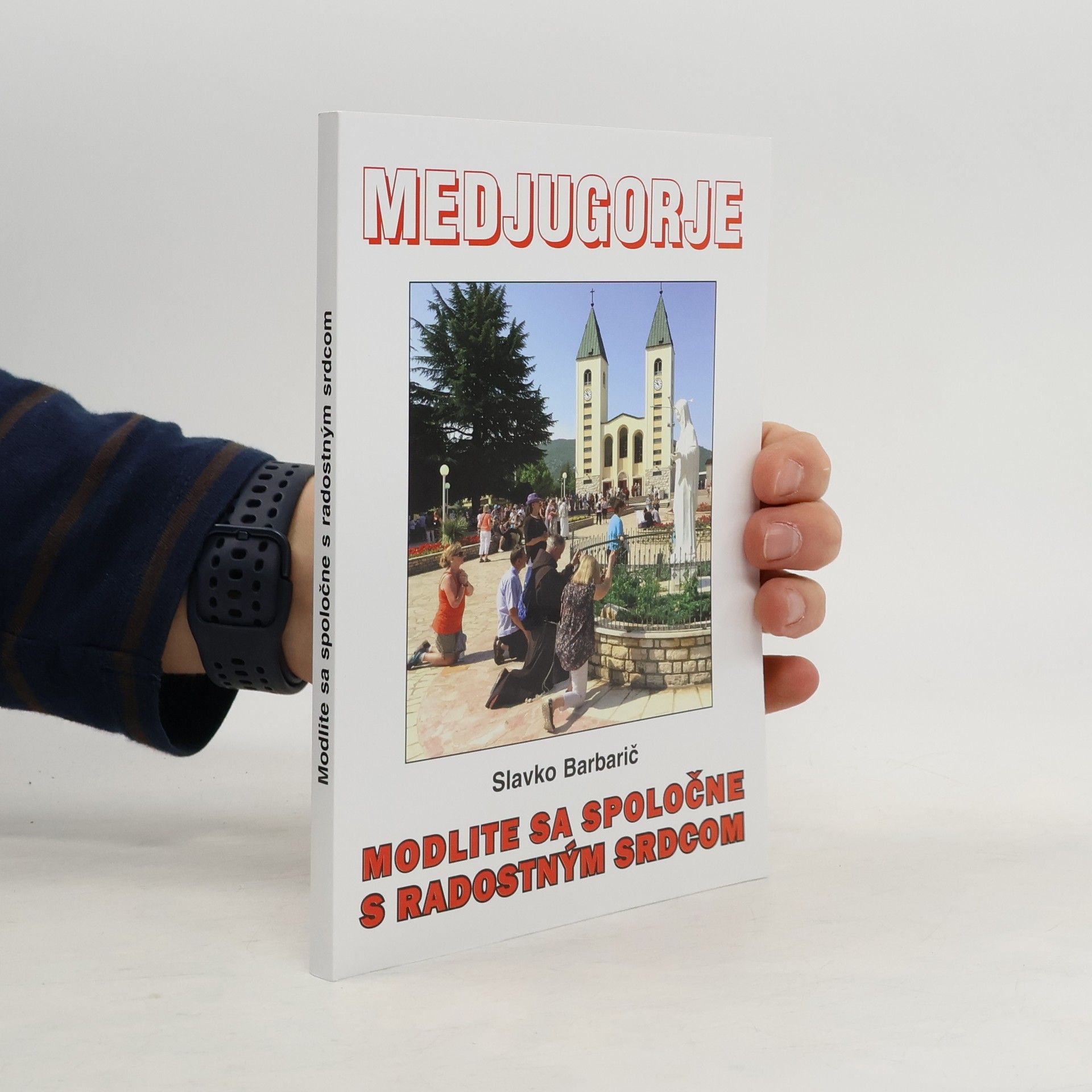 Slavko Barbarić Modlite sa spoločne s radostným srdcom