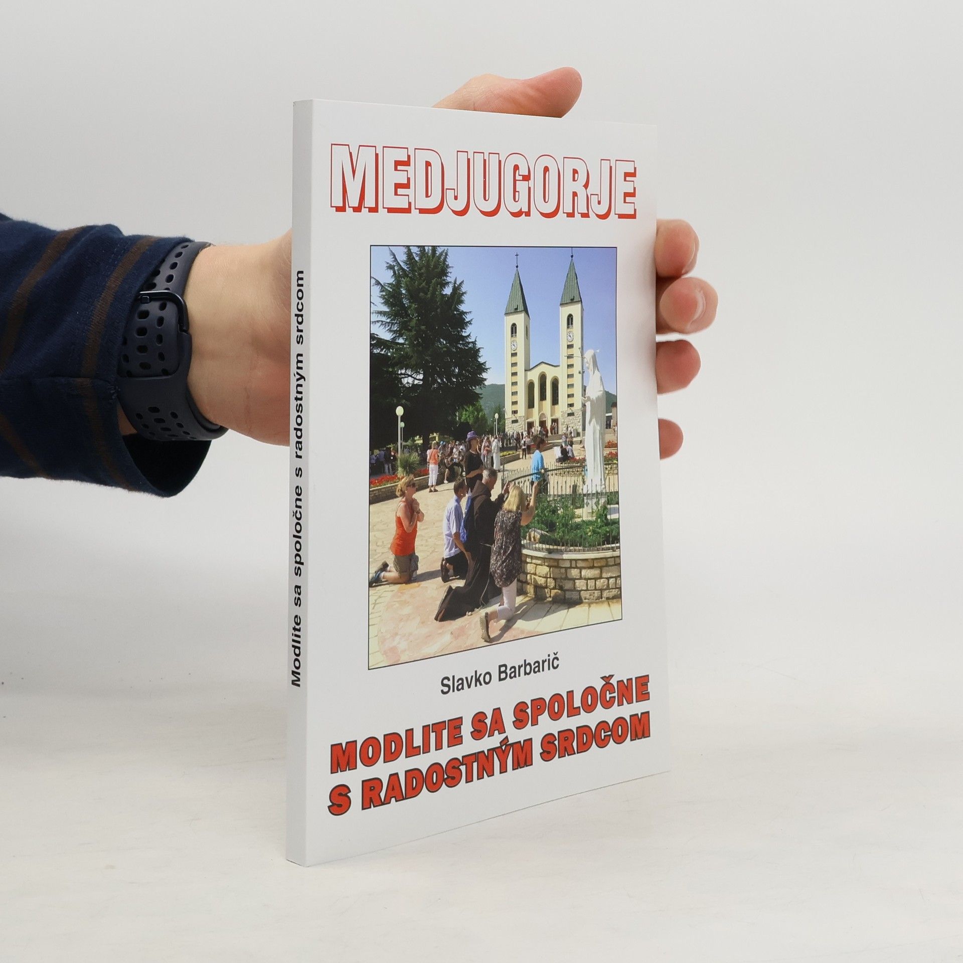 Slavko Barbarić Modlite sa spoločne s radostným srdcom
