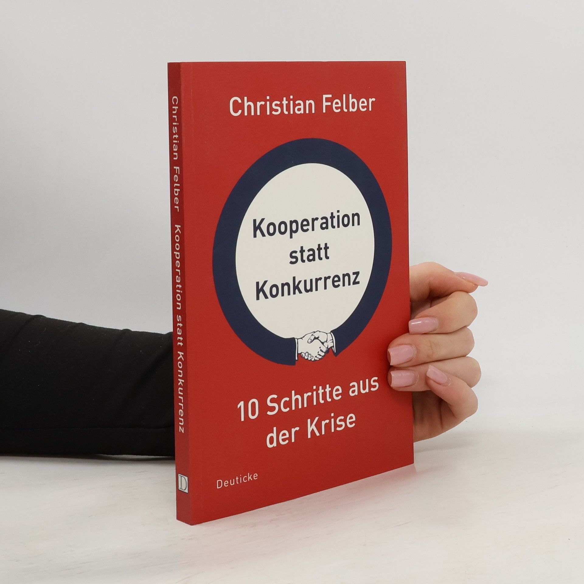 Christian Felber Kooperation statt Konkurrenz