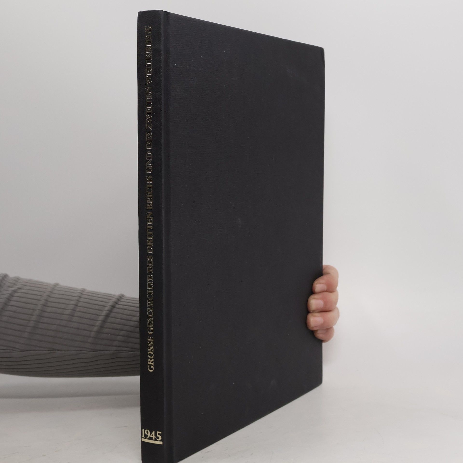 Autorenkollektiv Grosse Geschichte des Dritten Reichs und des Zweiten Weltkriegs