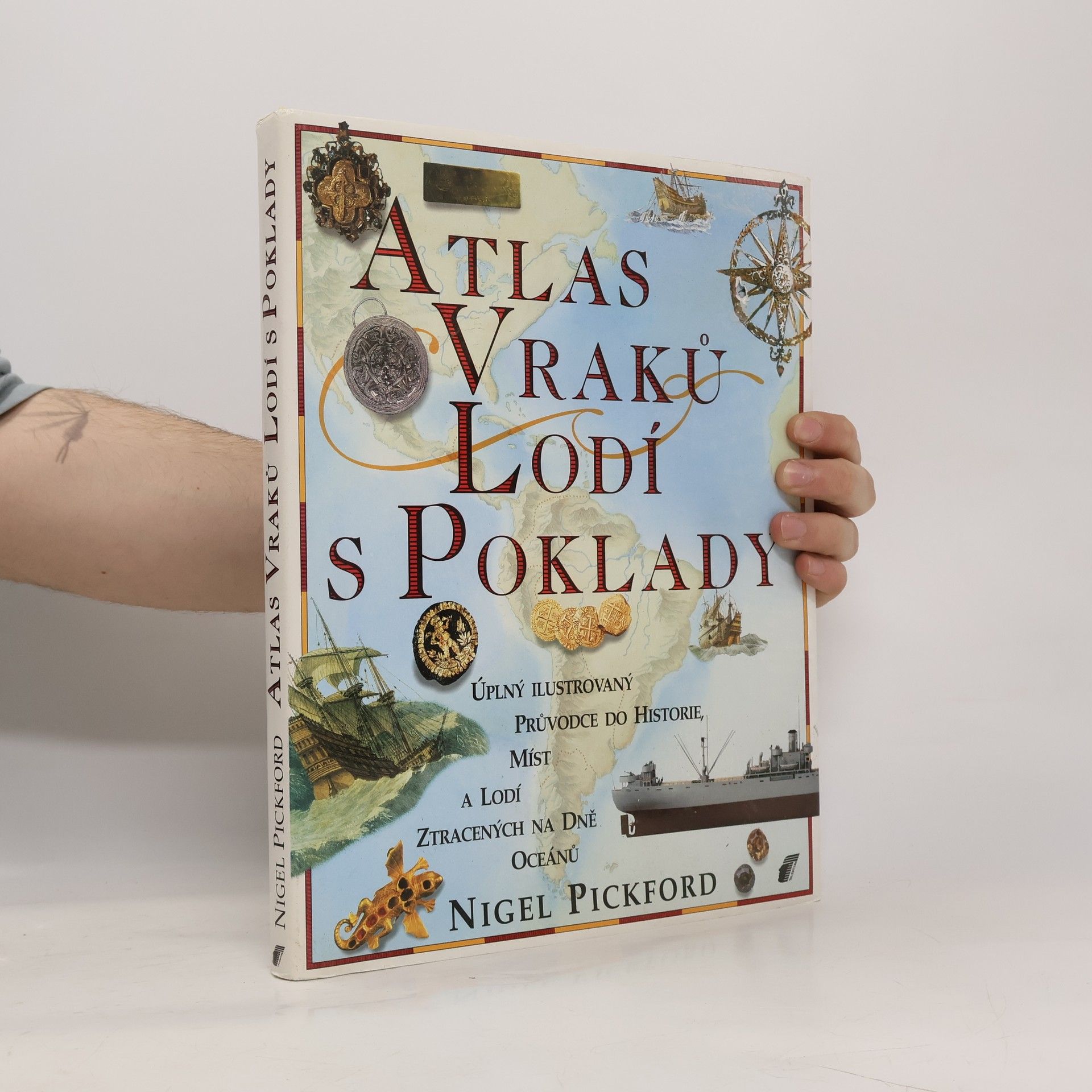 Nigel Pickford Atlas vraků lodí s poklady