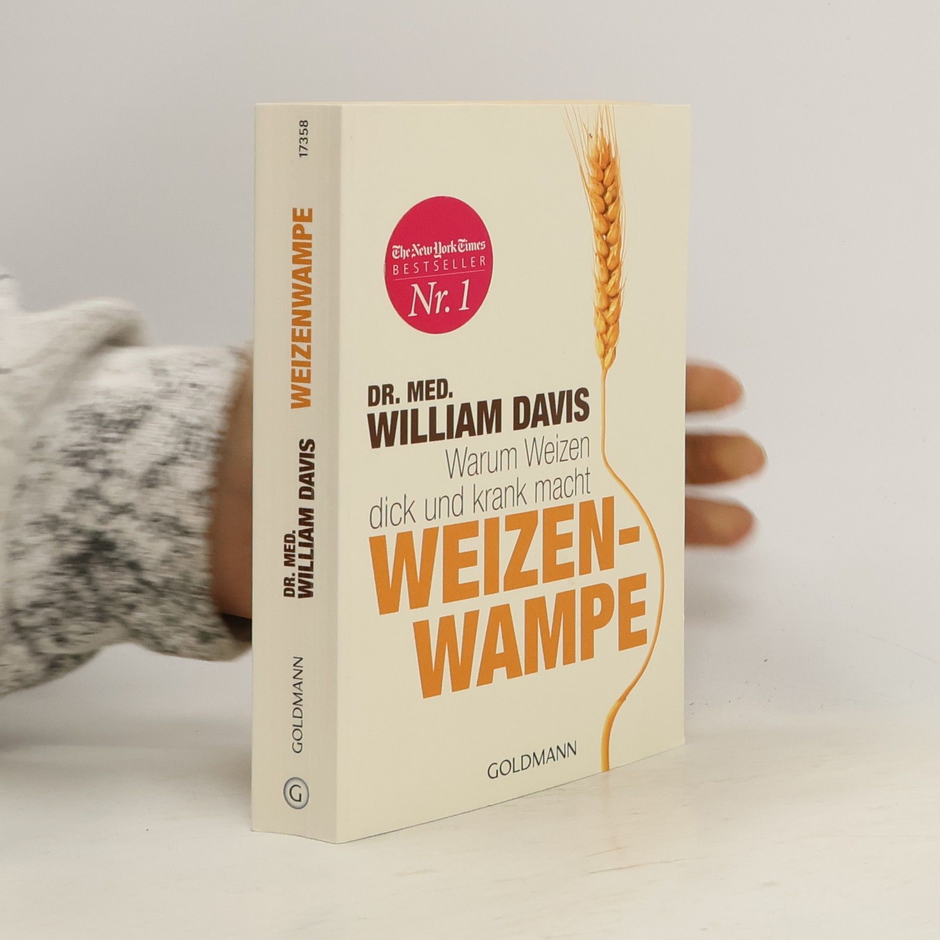 William Davis Weizenwampe - warum Weizen dick und krank macht