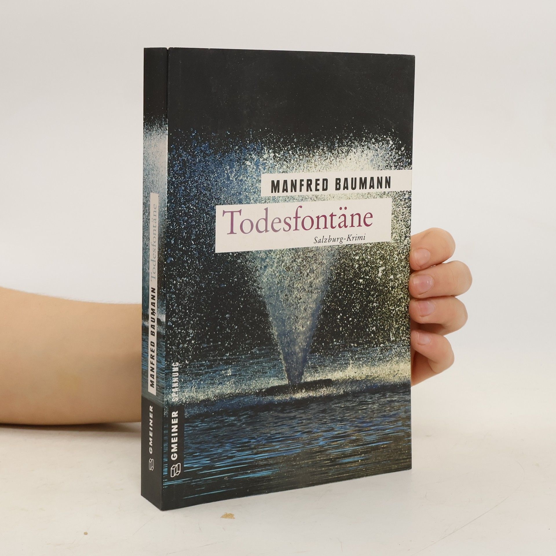 Manfred Baumann Todesfontäne