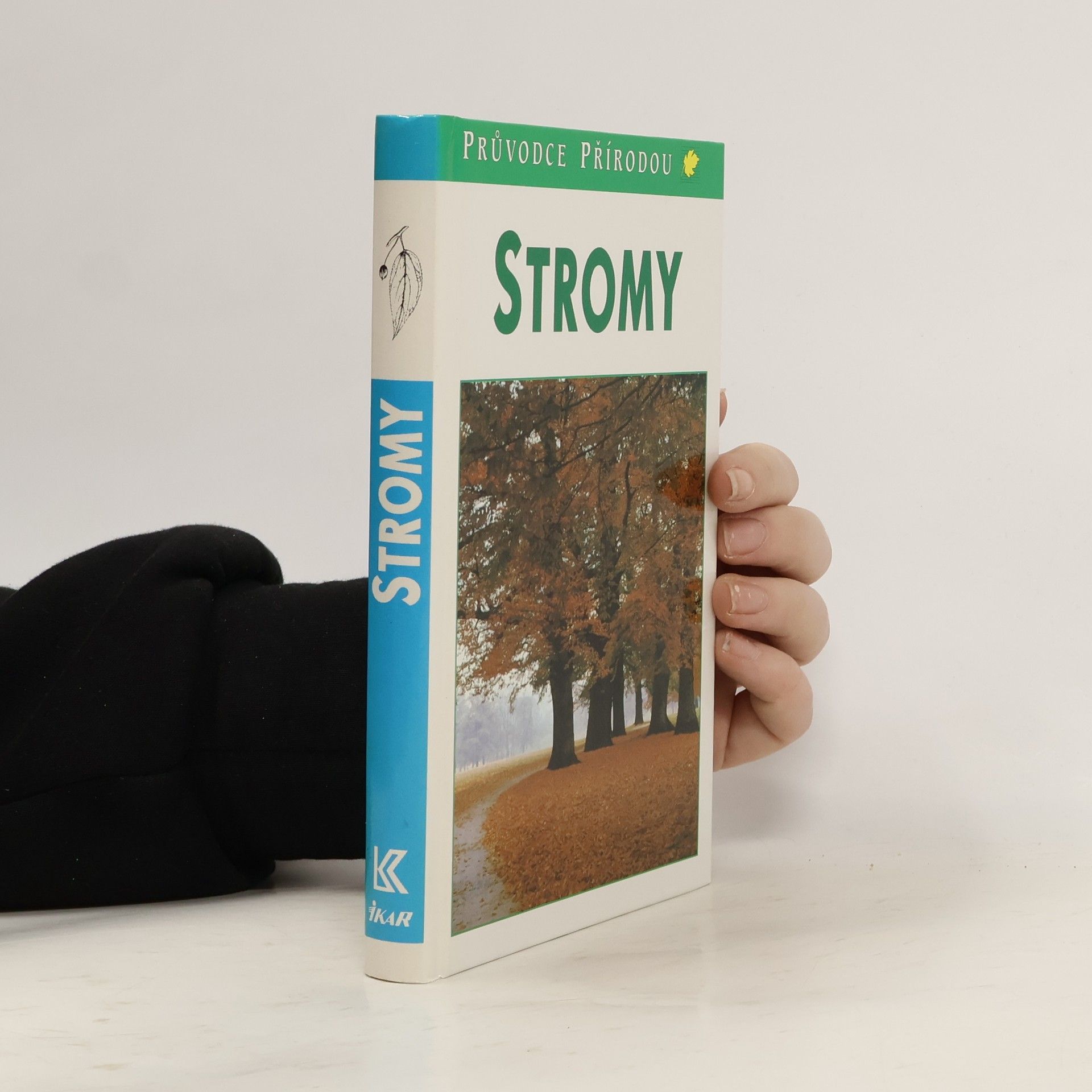 Bruno P. Kremer Stromy. V Evropě zdomácnělé a zavedené druhy