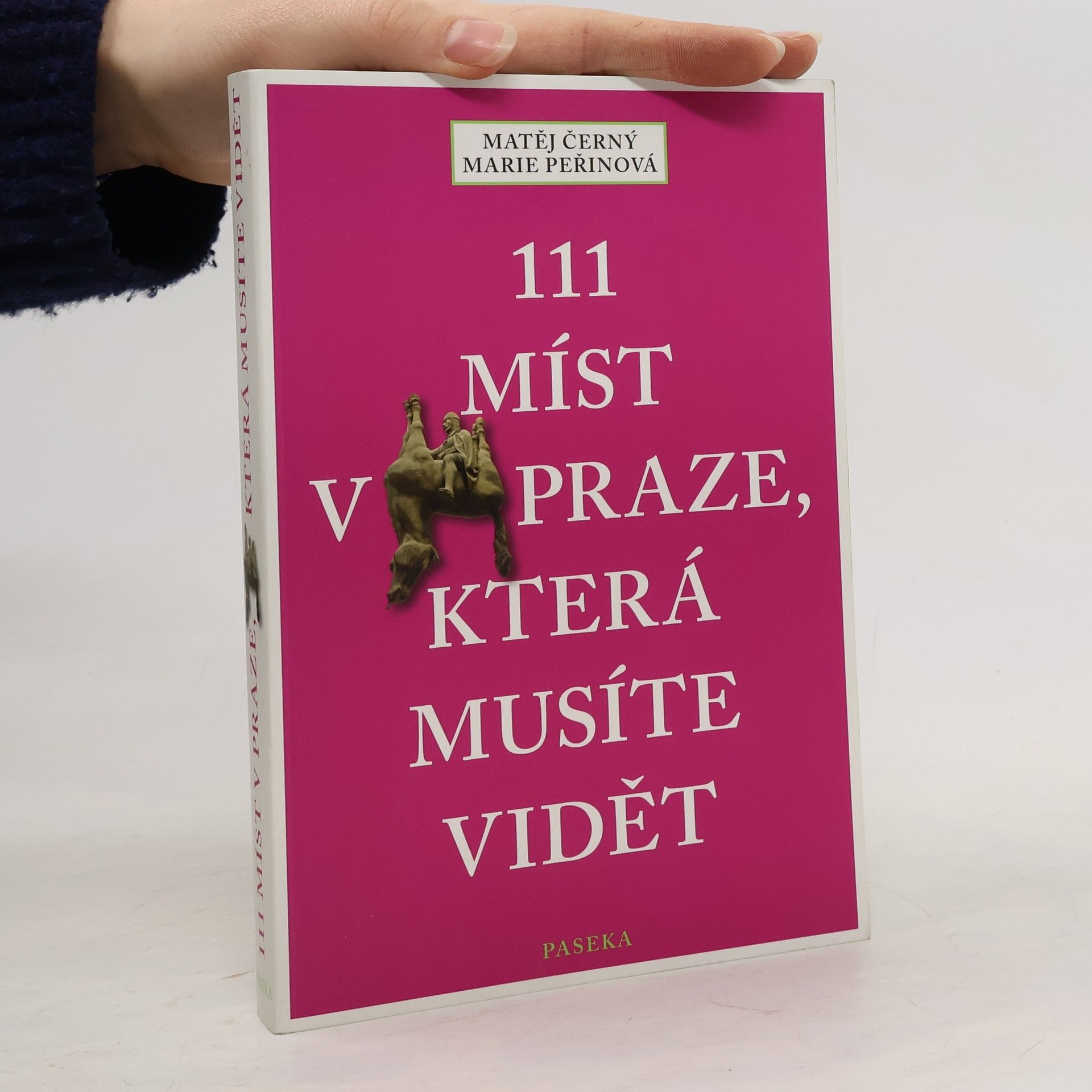 Matěj Černý 111 míst v Praze, která musíte vidět