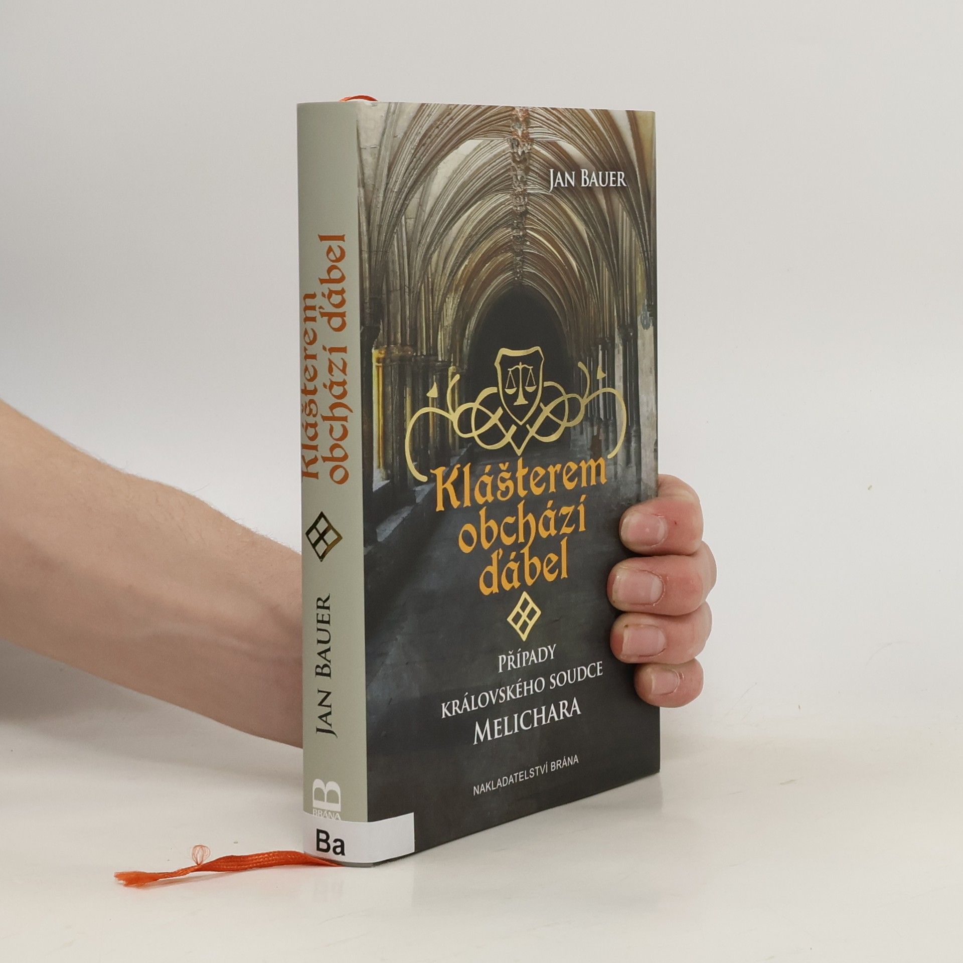 Klášterem obchází ďábel. Případy královského soudce Melichara