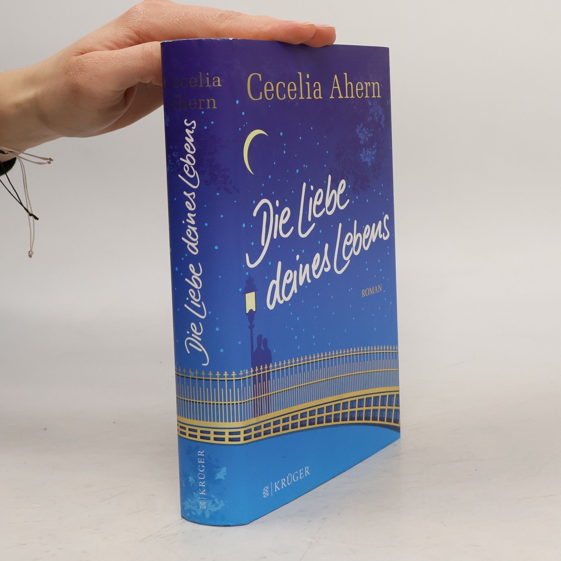 Cecelia Ahern Die Liebe deines Lebens
