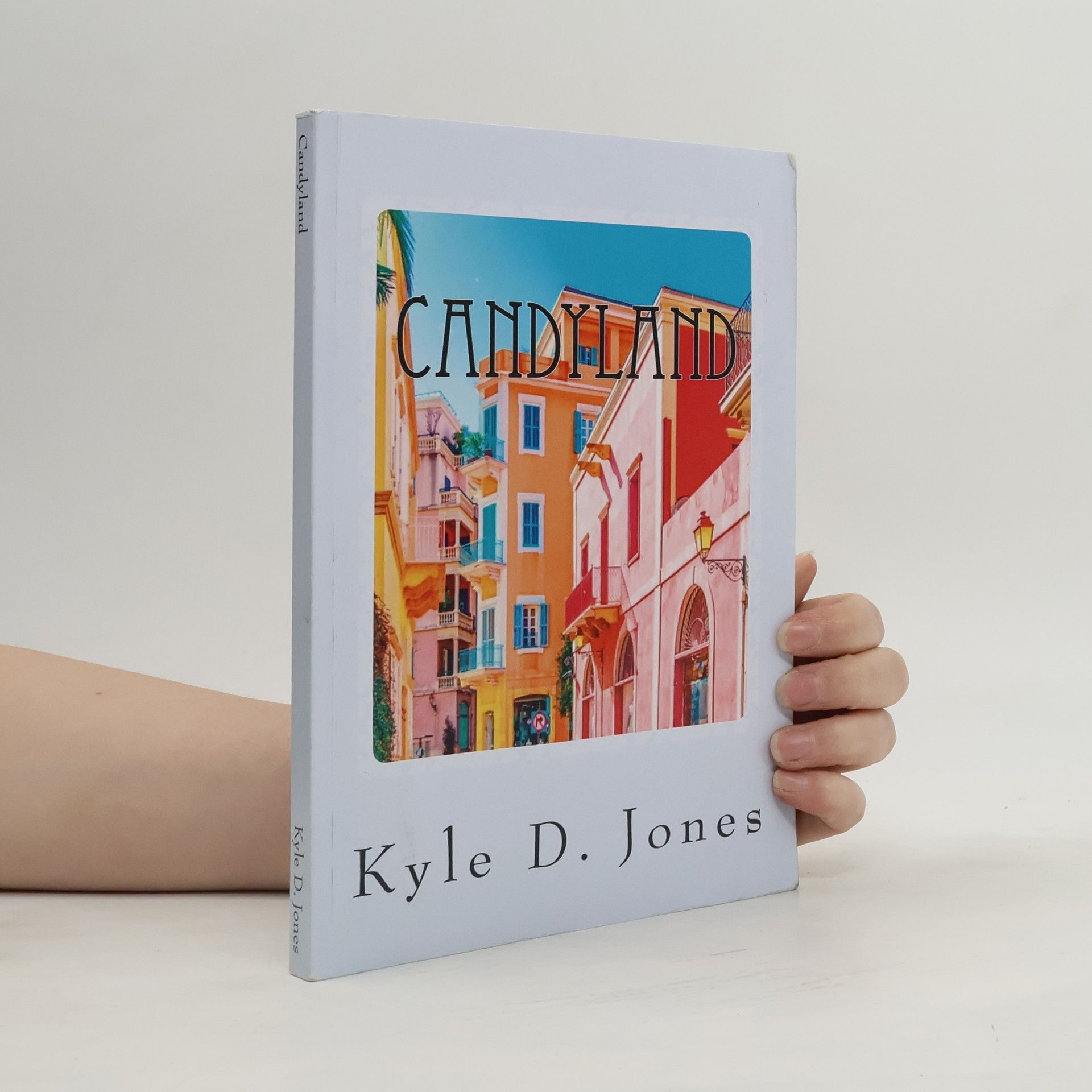 Kyle D. Jones Candyland