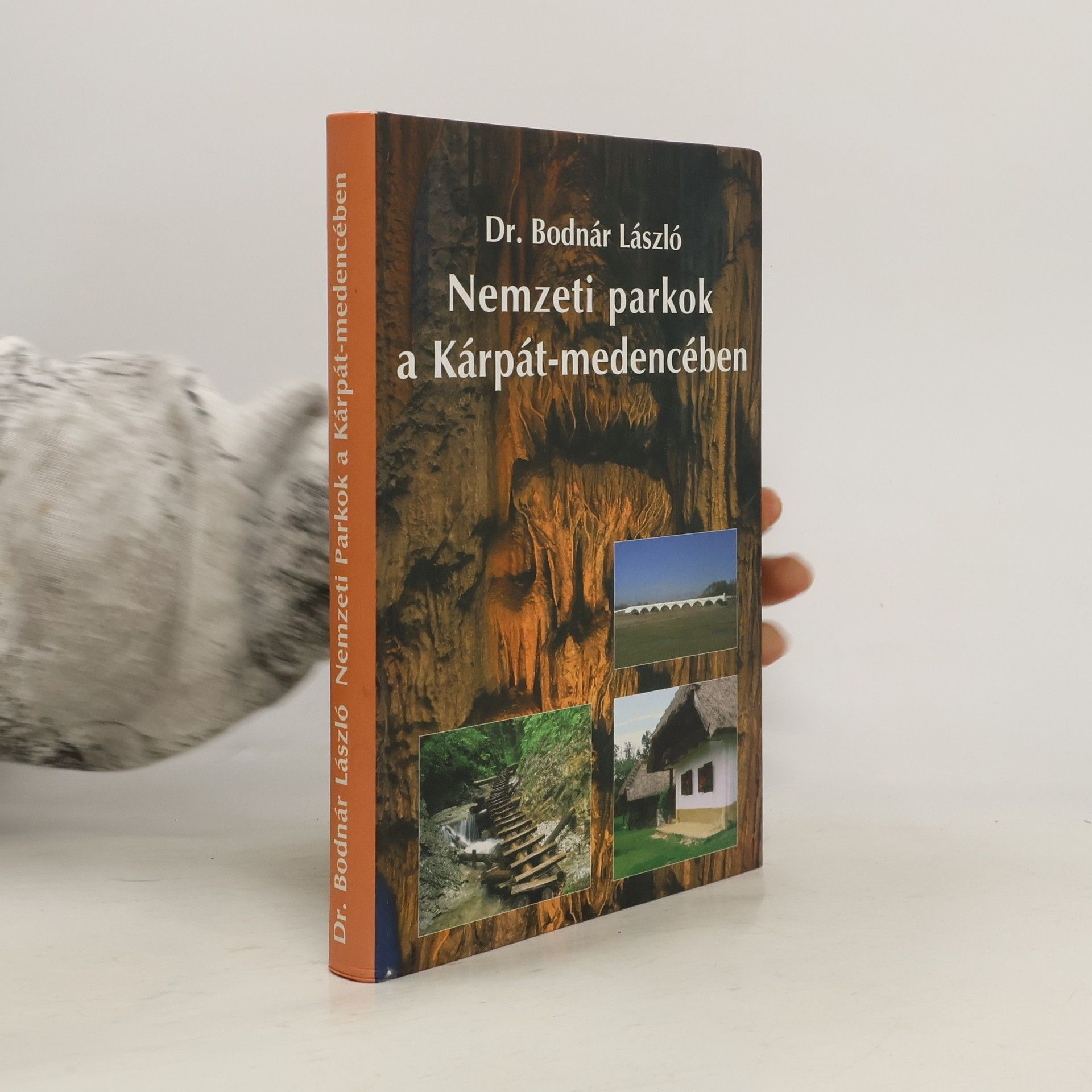 Dr. Bodnár László Nemzeti parkok a Kárpát-medencében