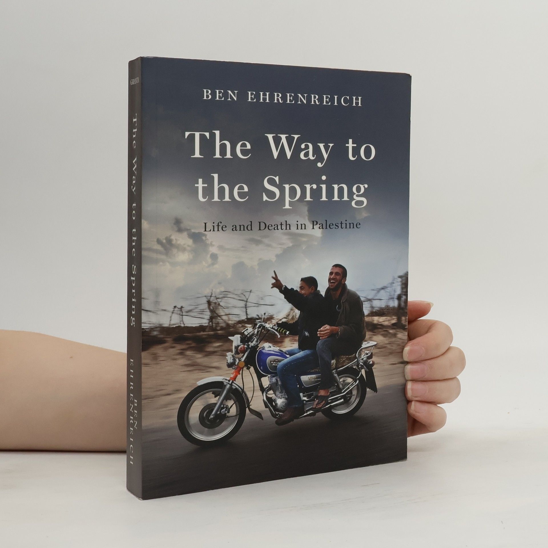 Ben Ehrenreich The Way to the Spring