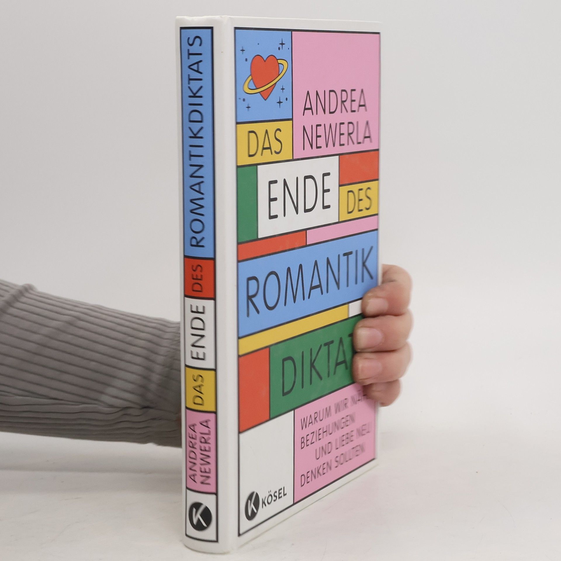 Andrea Newerla Das Ende des Romantikdiktats