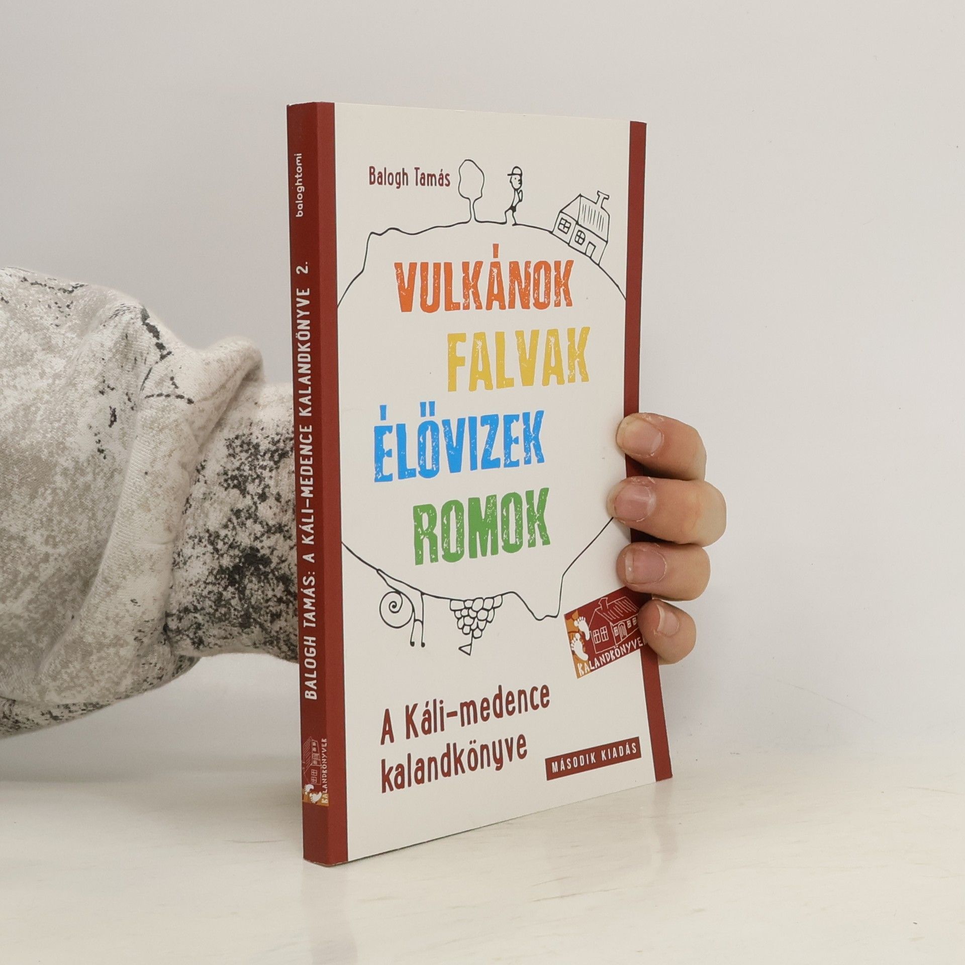 A Káli-medence kalandkönyve - Vulkánok, falvak, élővizek, romok