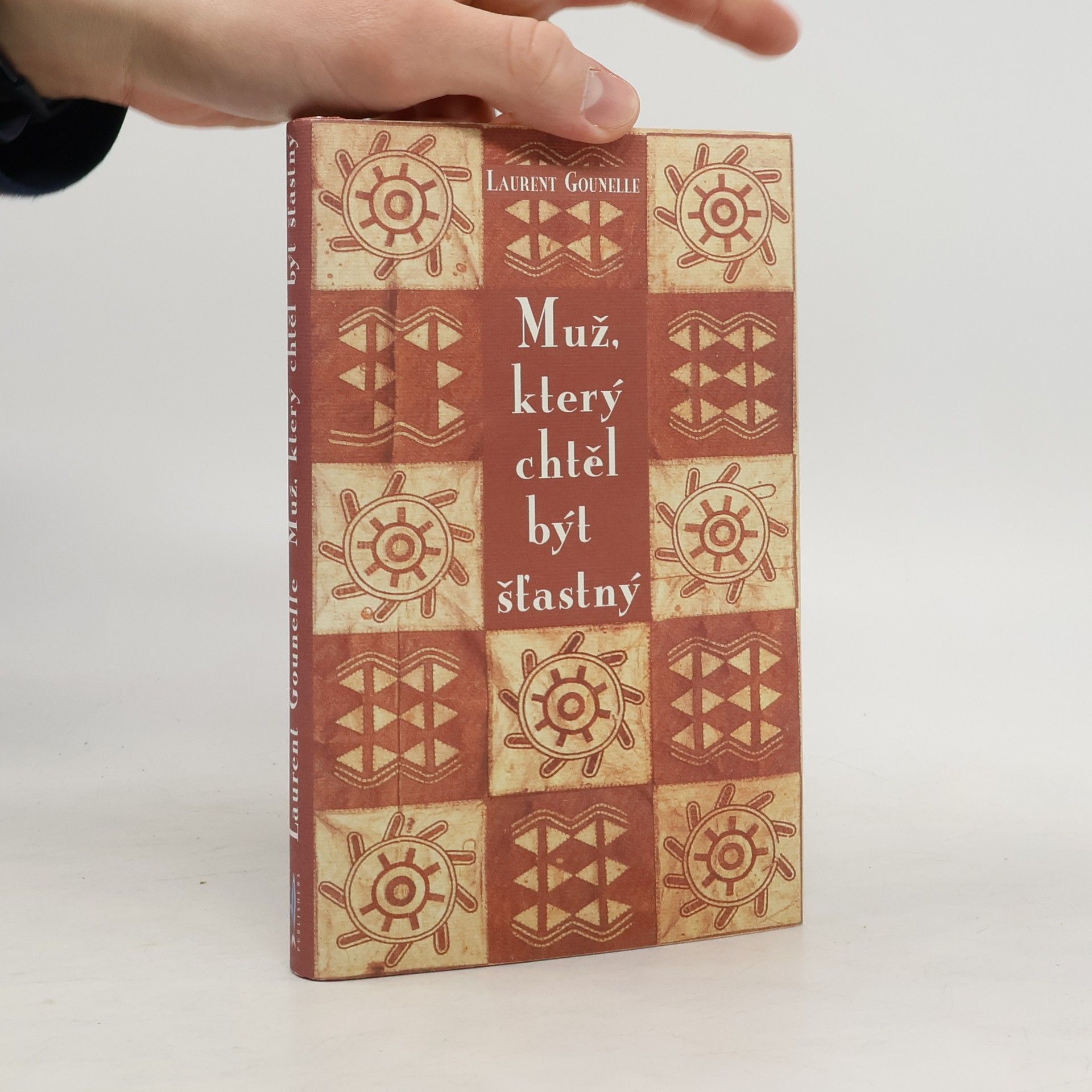 Laurent Gounelle Muž, který chtěl být šťastný