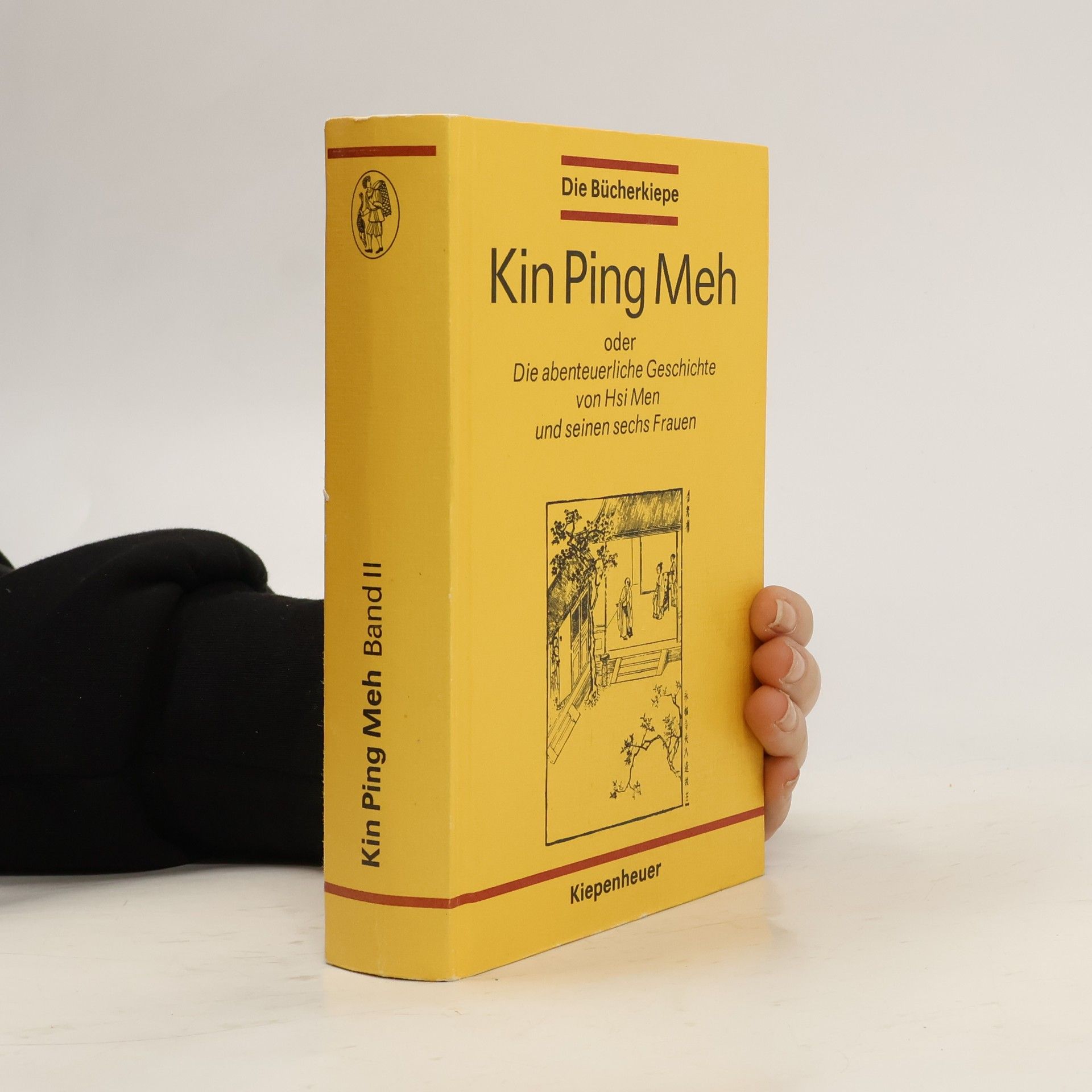 Kin-ping-meh oder die abenteuerliche Geschichte von Hsi Men und seinen sechs Frauen