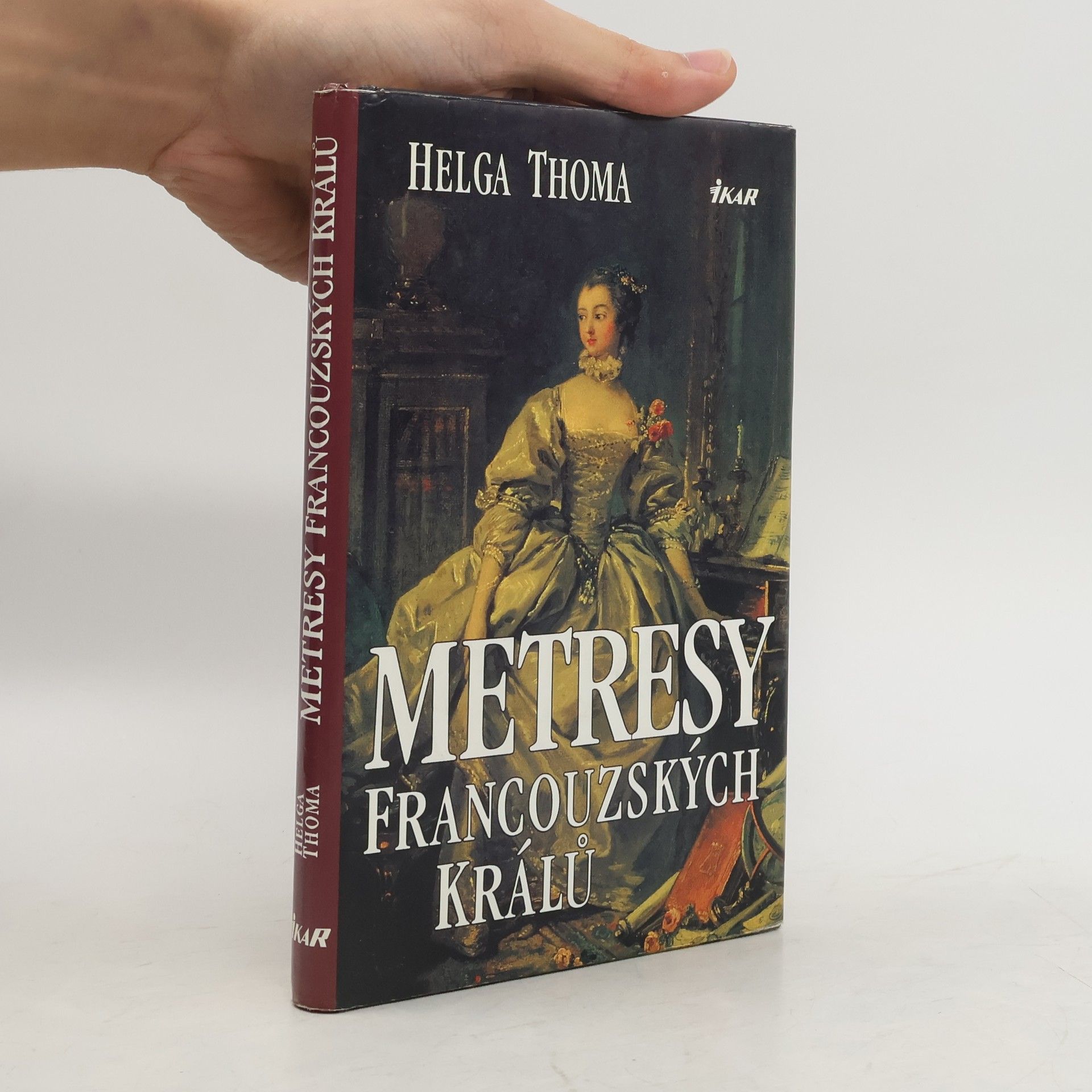 Helga Thoma Metresy francouzských králů