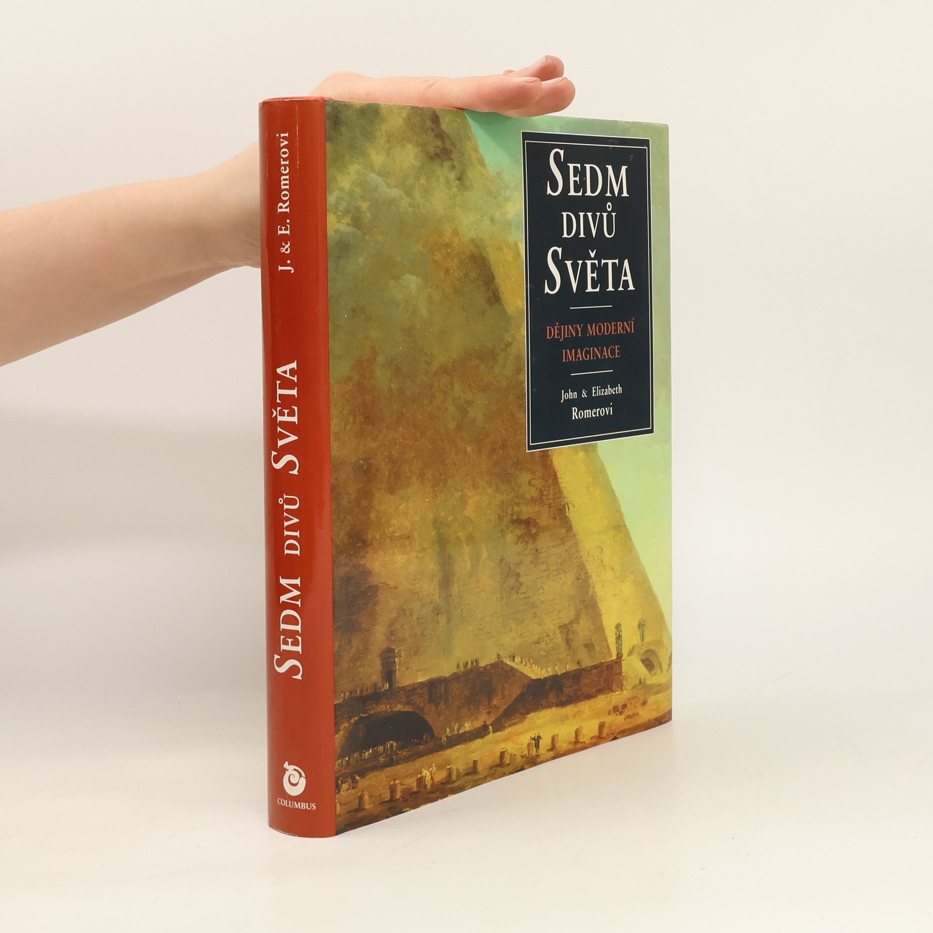 Sedm divů světa : dějiny novodobé imaginace
