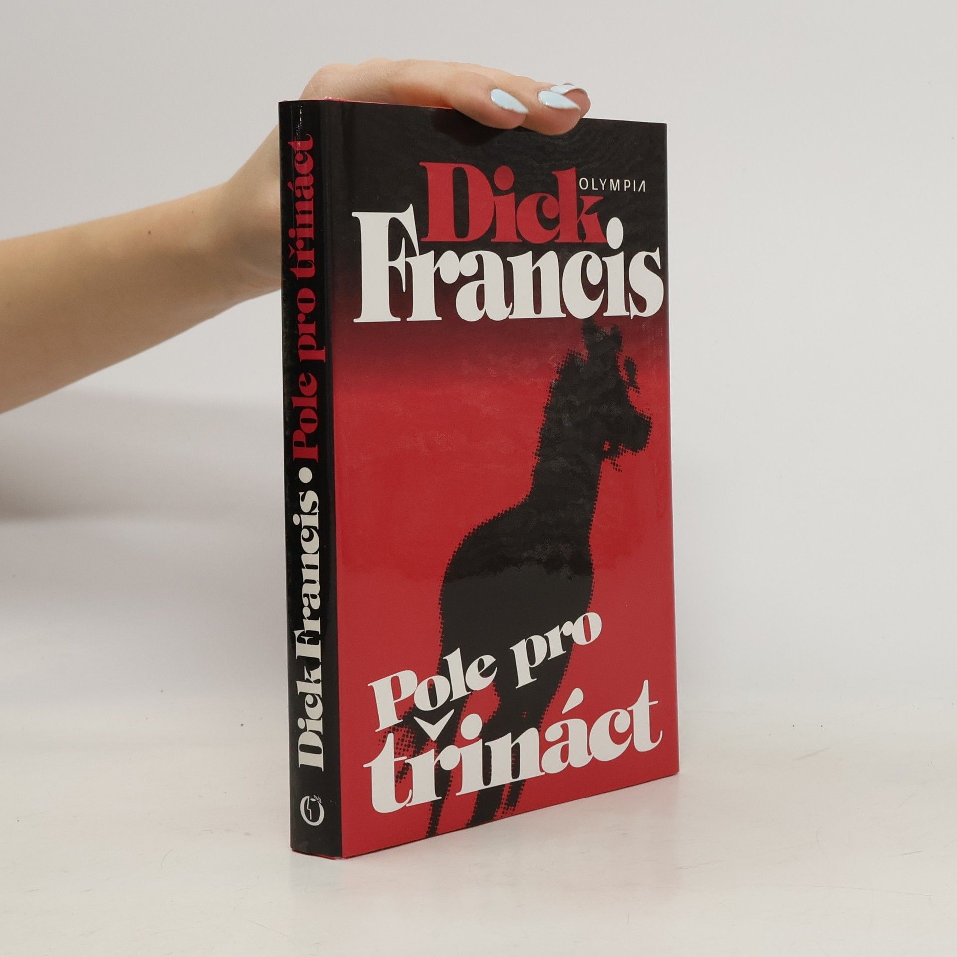 Dick Francis Pole pro třináct