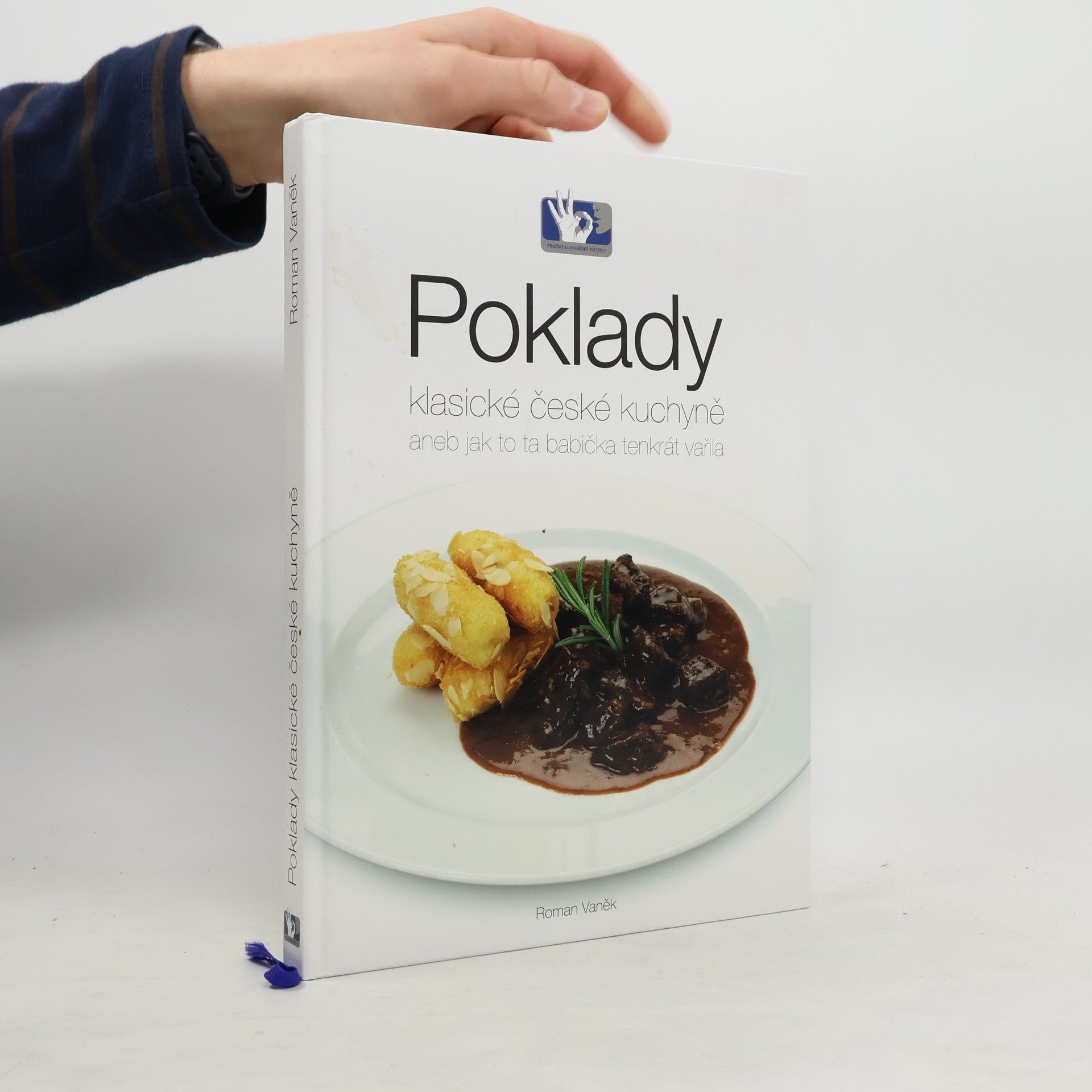 Roman Vaněk Poklady klasické české kuchyně, aneb, Jak to ta babička tenkrát vařila