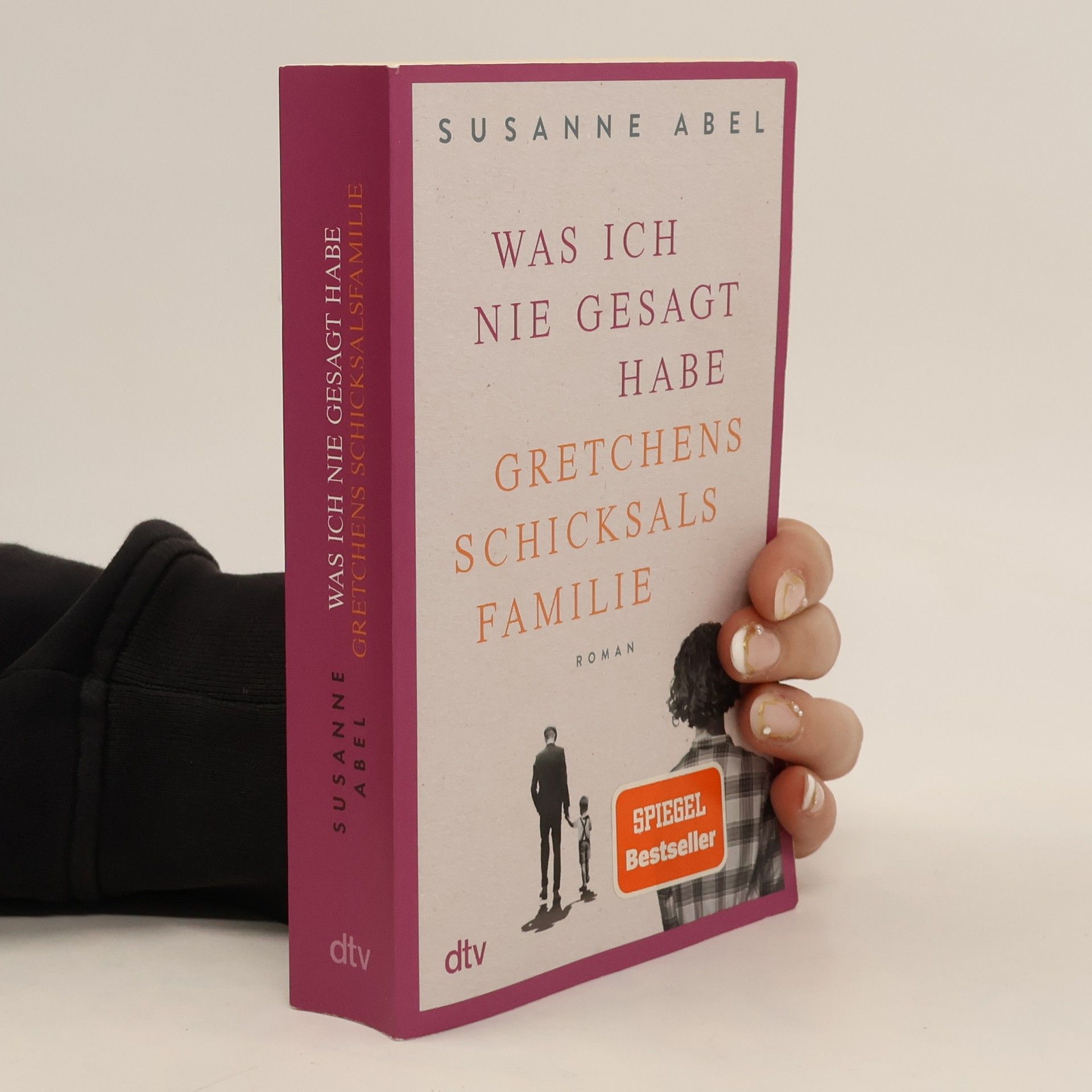 Susanne Abel Was ich nie gesagt habe