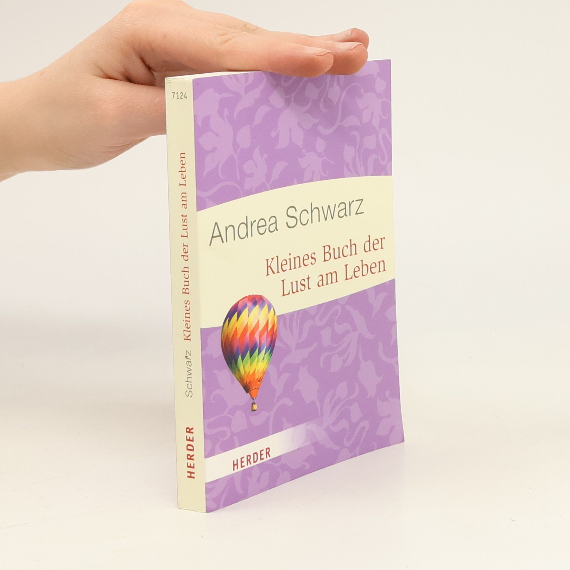 Andrea Schwarz Kleines Buch der Lust am Leben