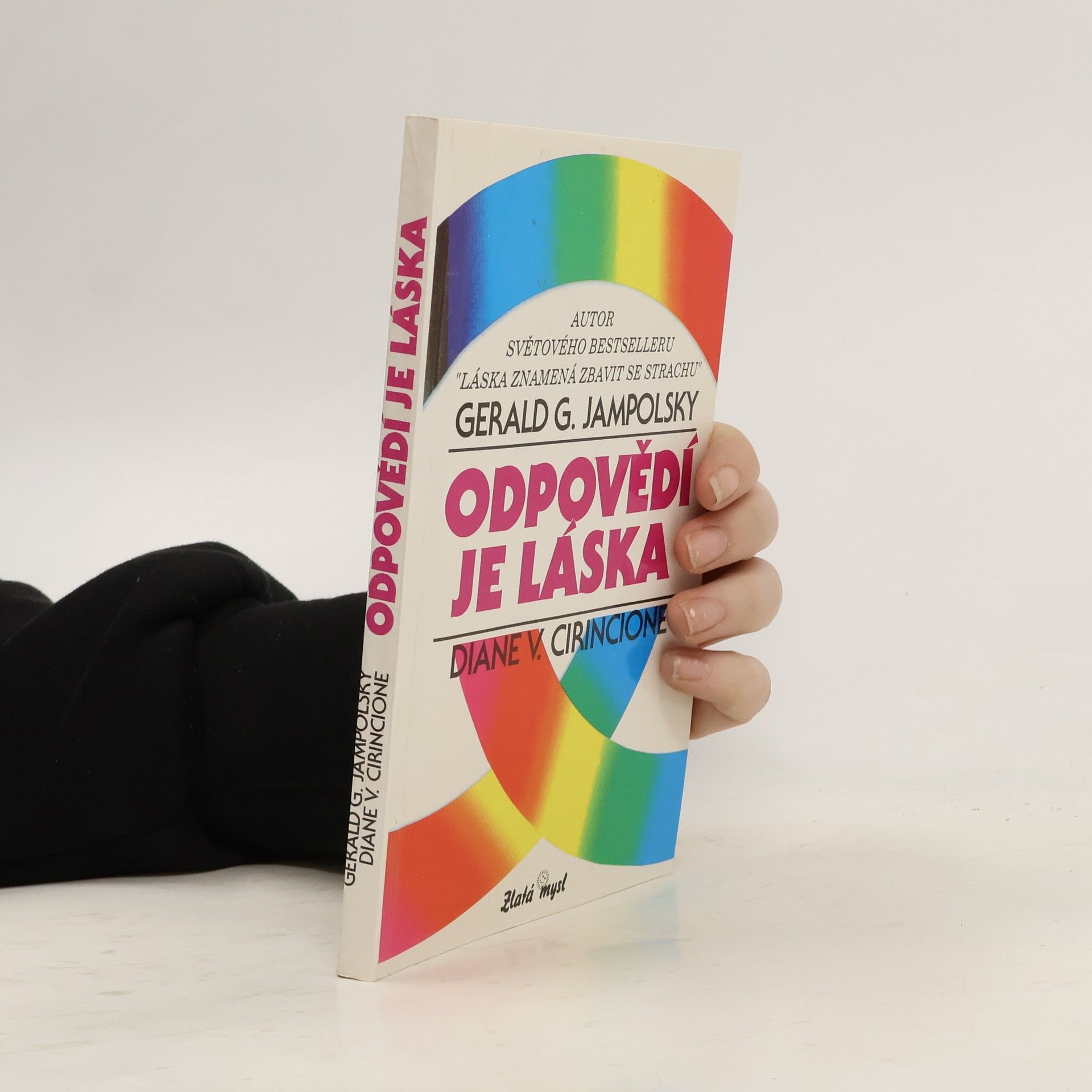 Odpovědí je láska. Vytváření pozitivních vztahů