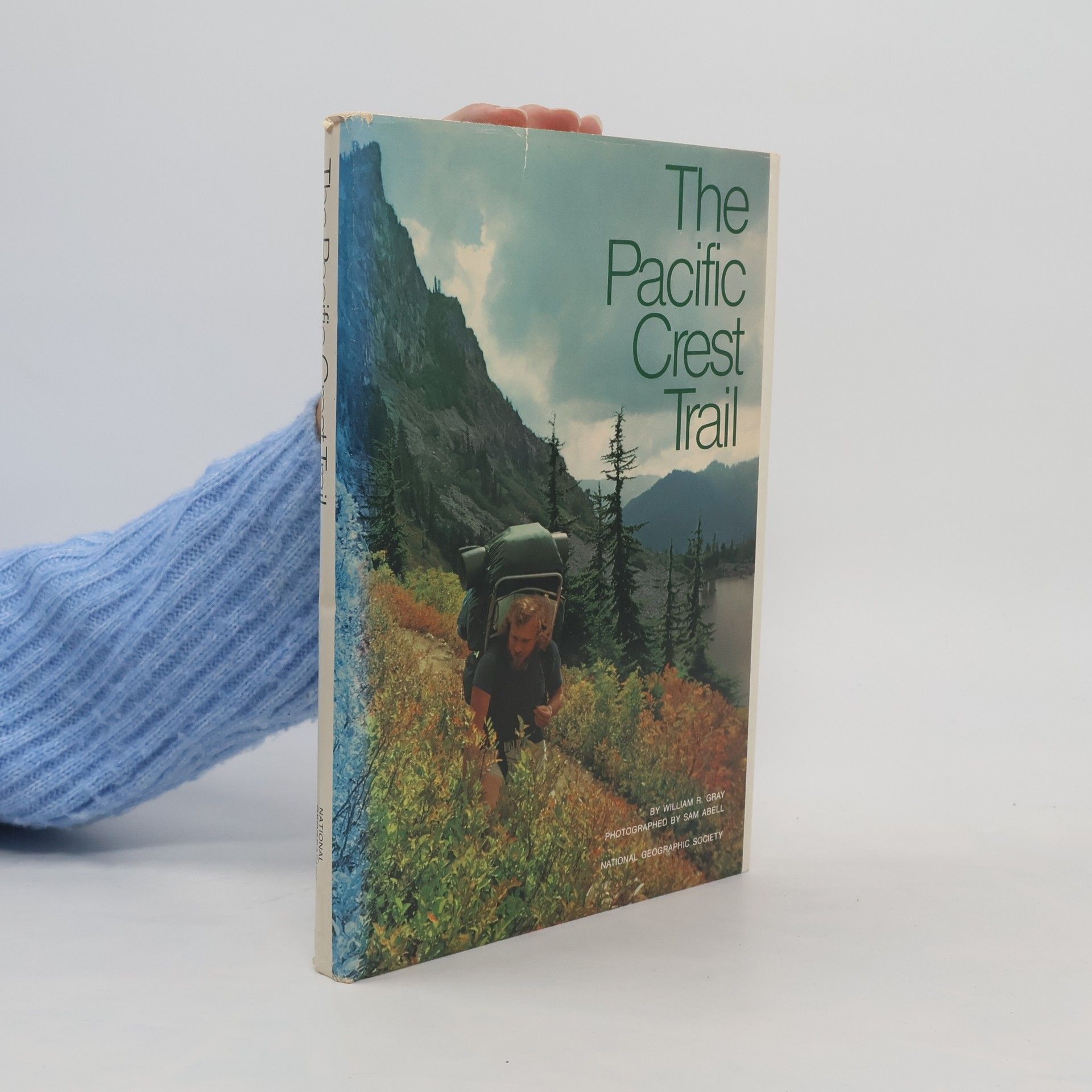 William R. Gray The Pacific Crest Trail