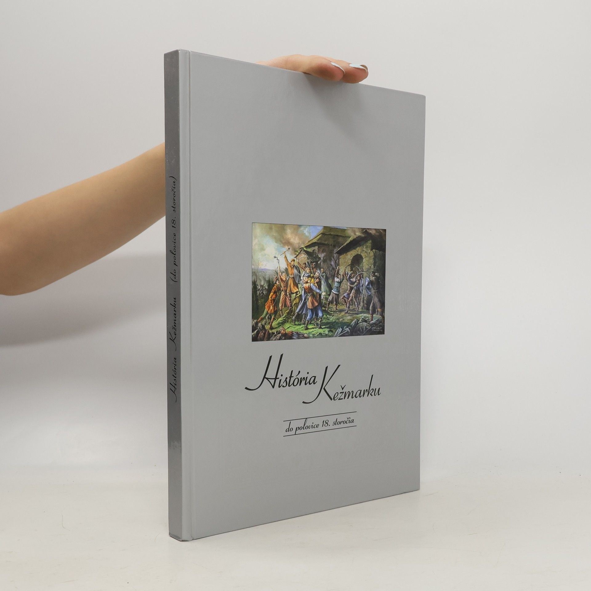 Nora Baráthová História Kežmarku do polovice 18. storočia