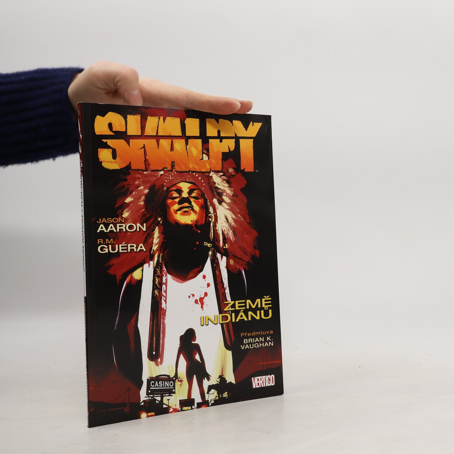 Jason Aaron Skalpy. Země indiánů