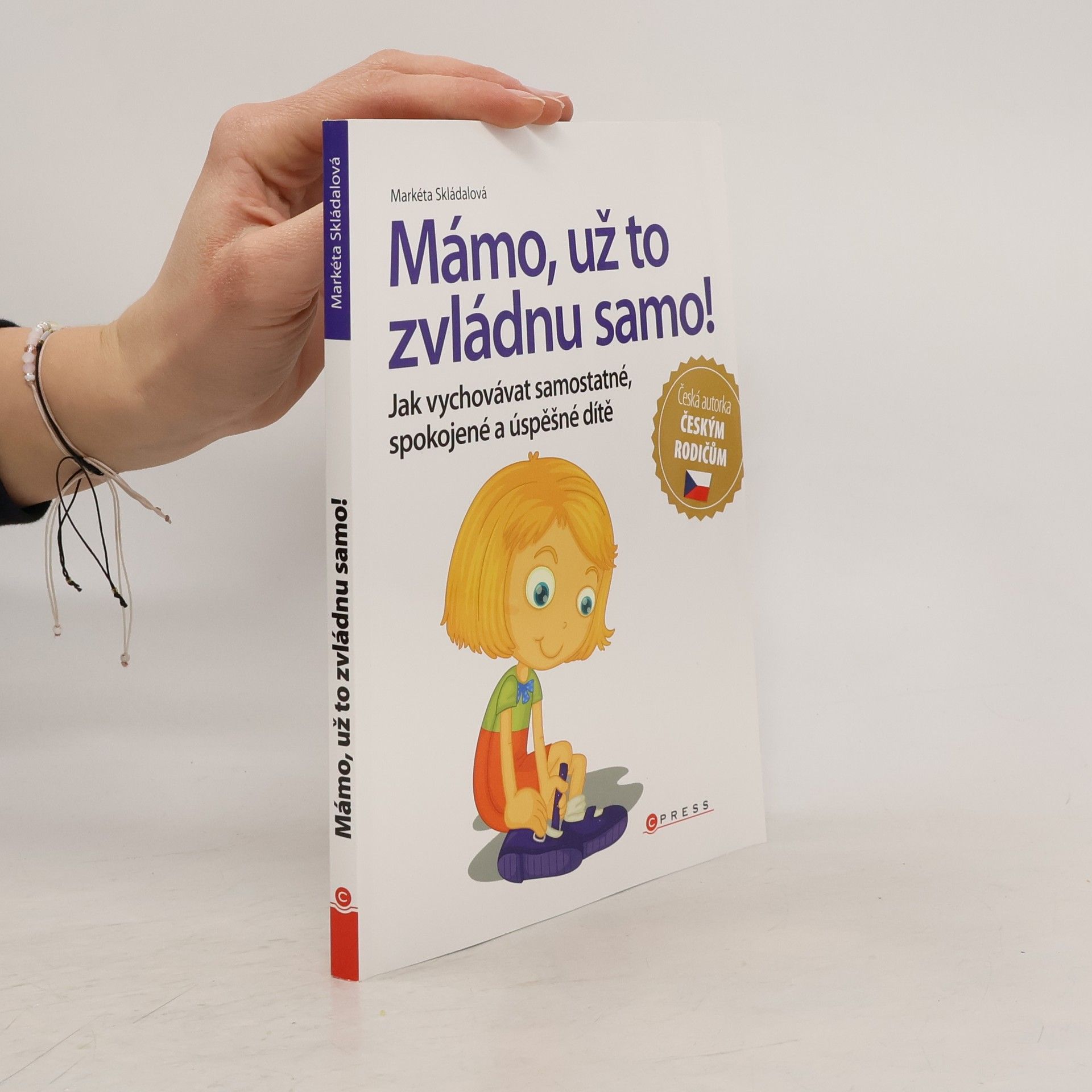 Markéta Skládalová Mámo, už to zvládnu samo!