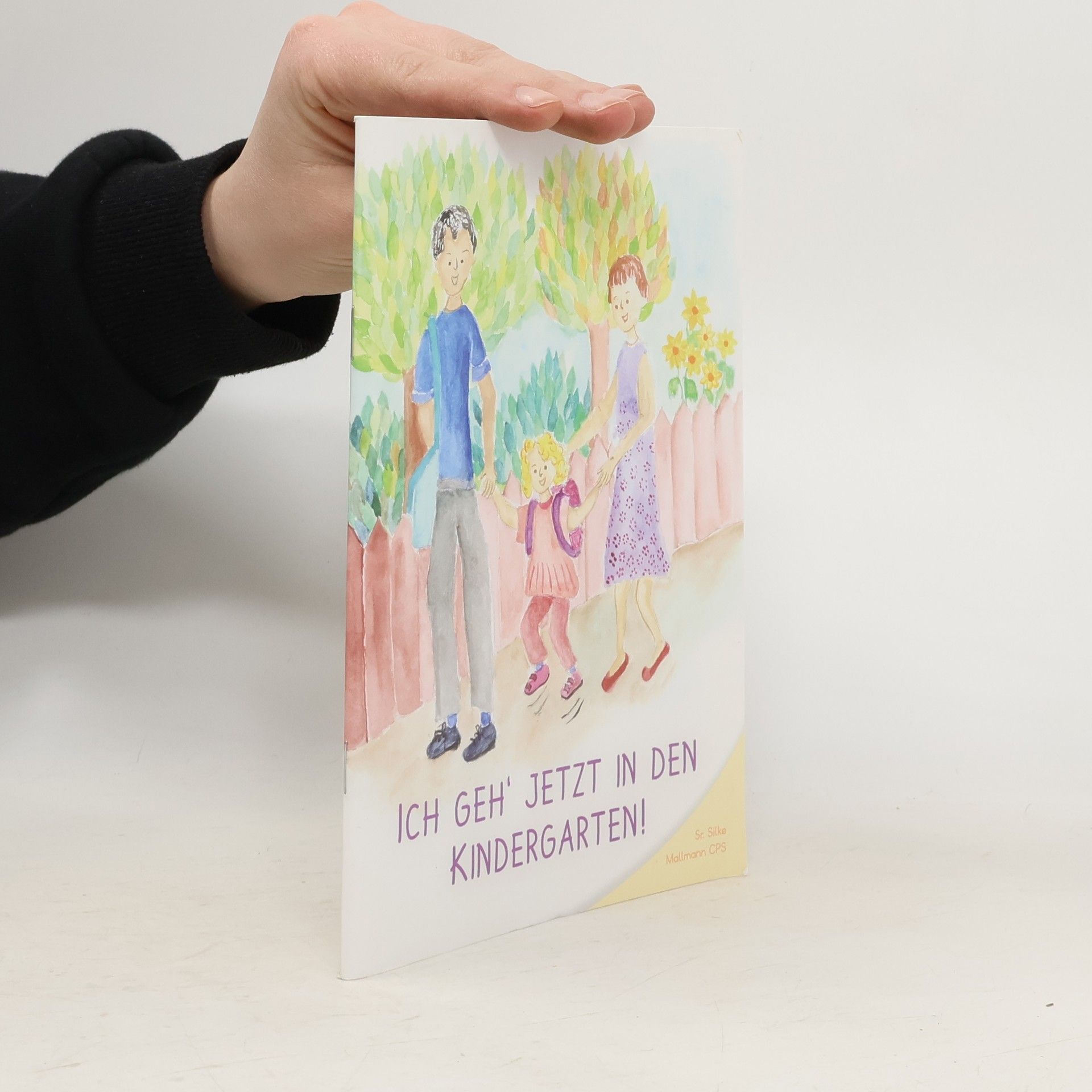 Silke-Andrea Mallmann Ich geh´ jetzt in den Kindergarten!