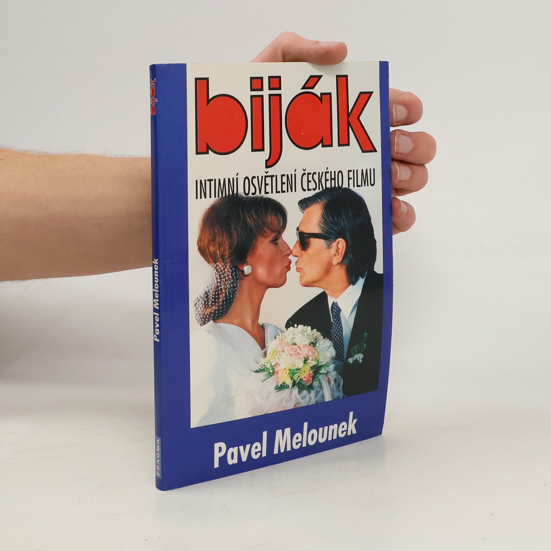 Pavel Melounek Biják. Intimní osvětlení českého filmu