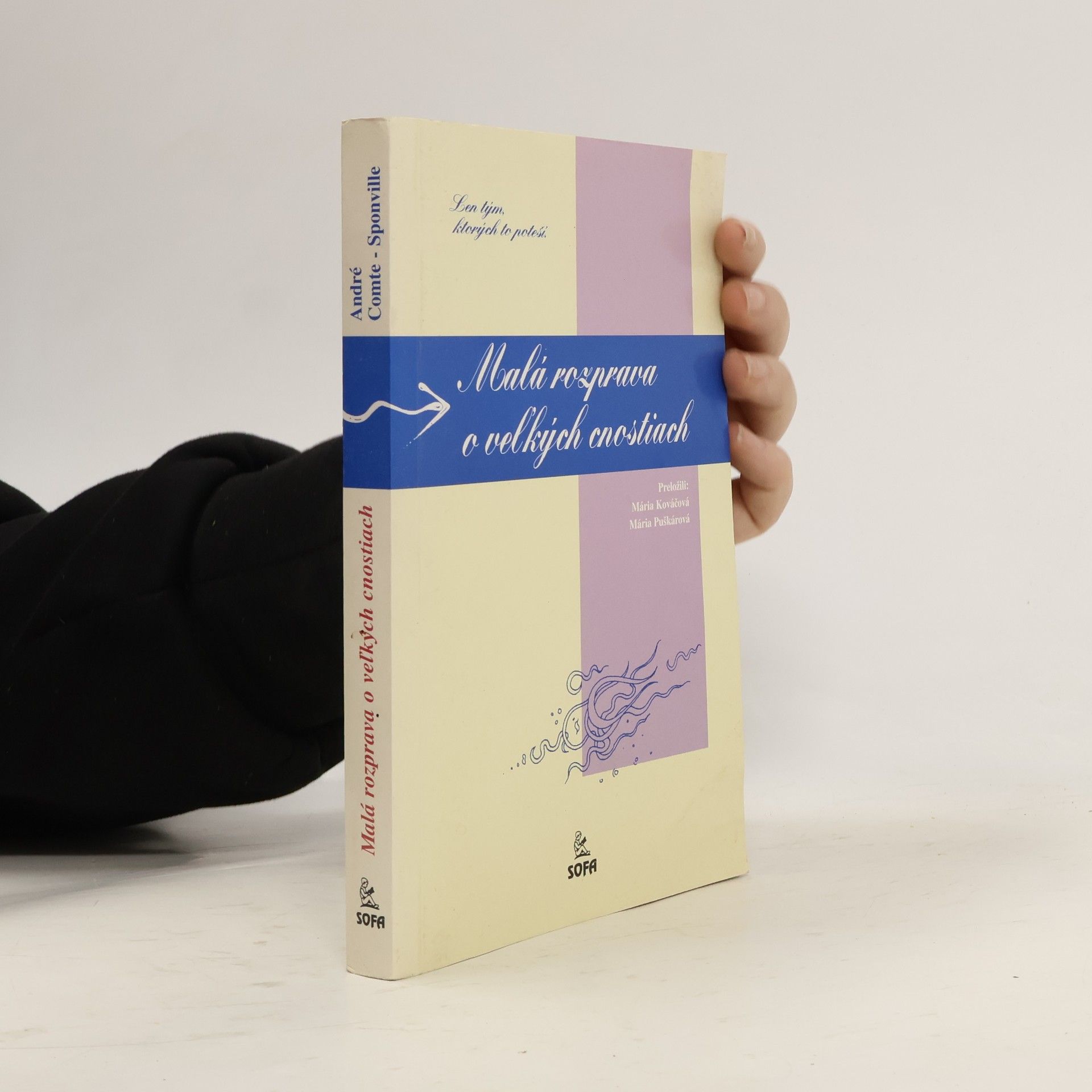 André Comte-Sponville Malá rozprava o velkých cnostiach