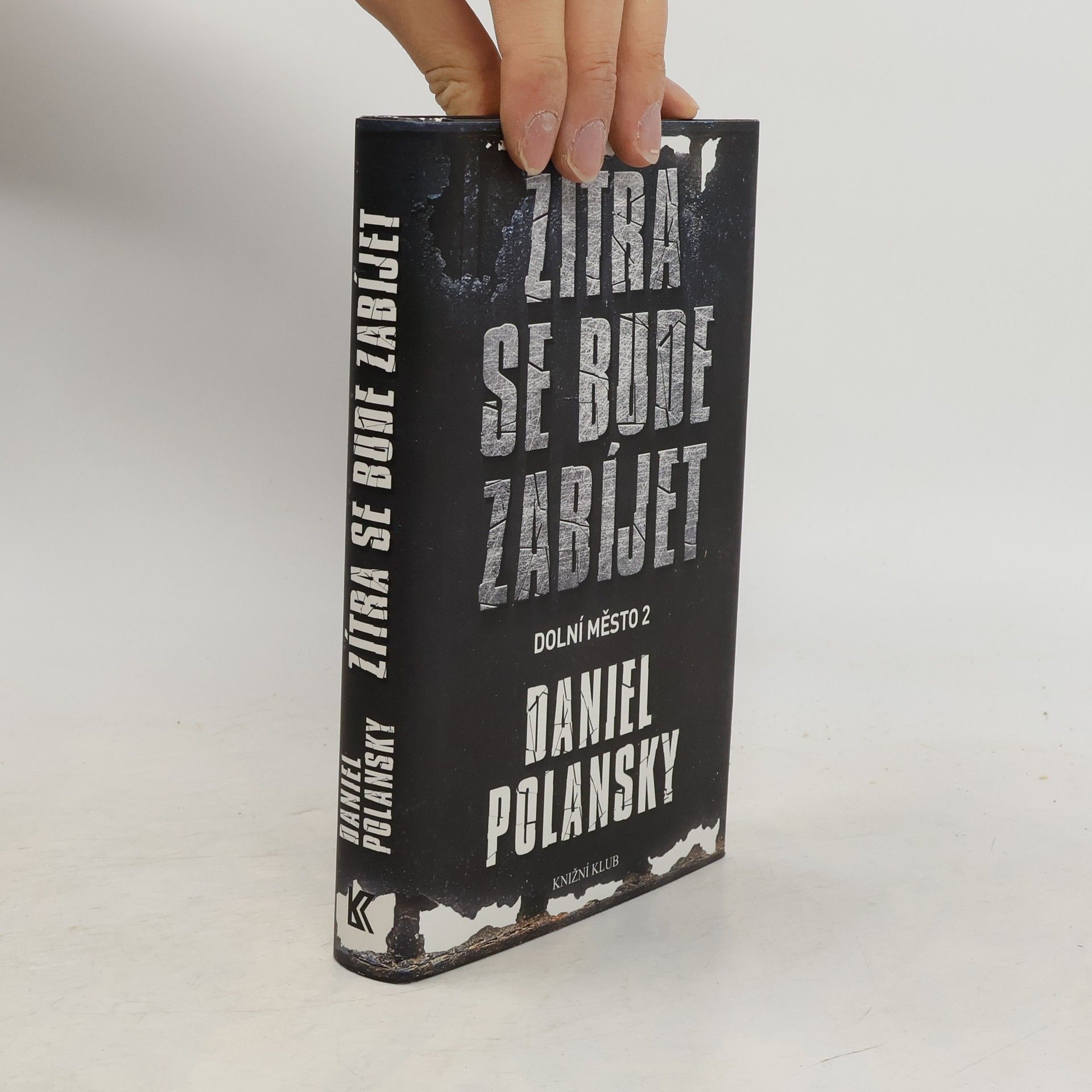 Daniel Polansky Dolní město 2. Zítra se bude zabíjet