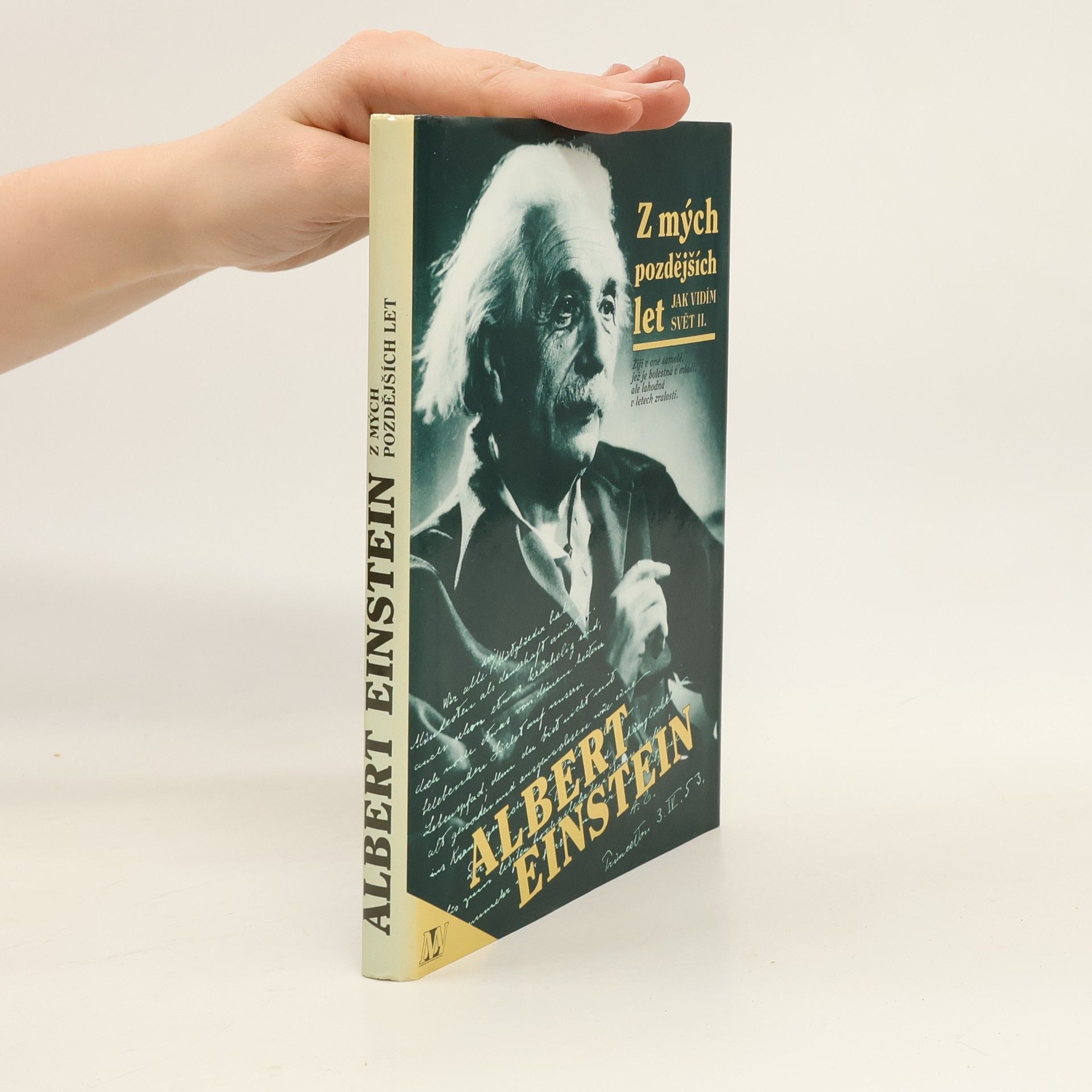 Albert Einstein Z mých pozdějších let. Jak vidím svět II.