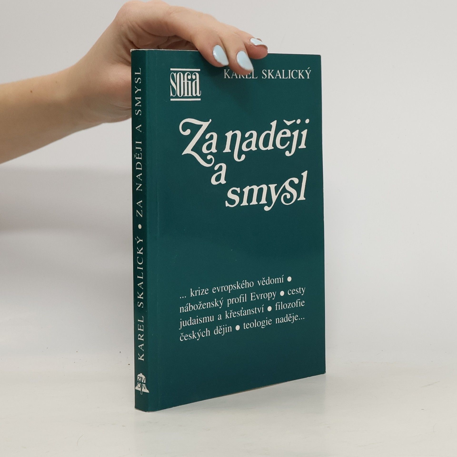 Karel Skalický Za naději a smysl