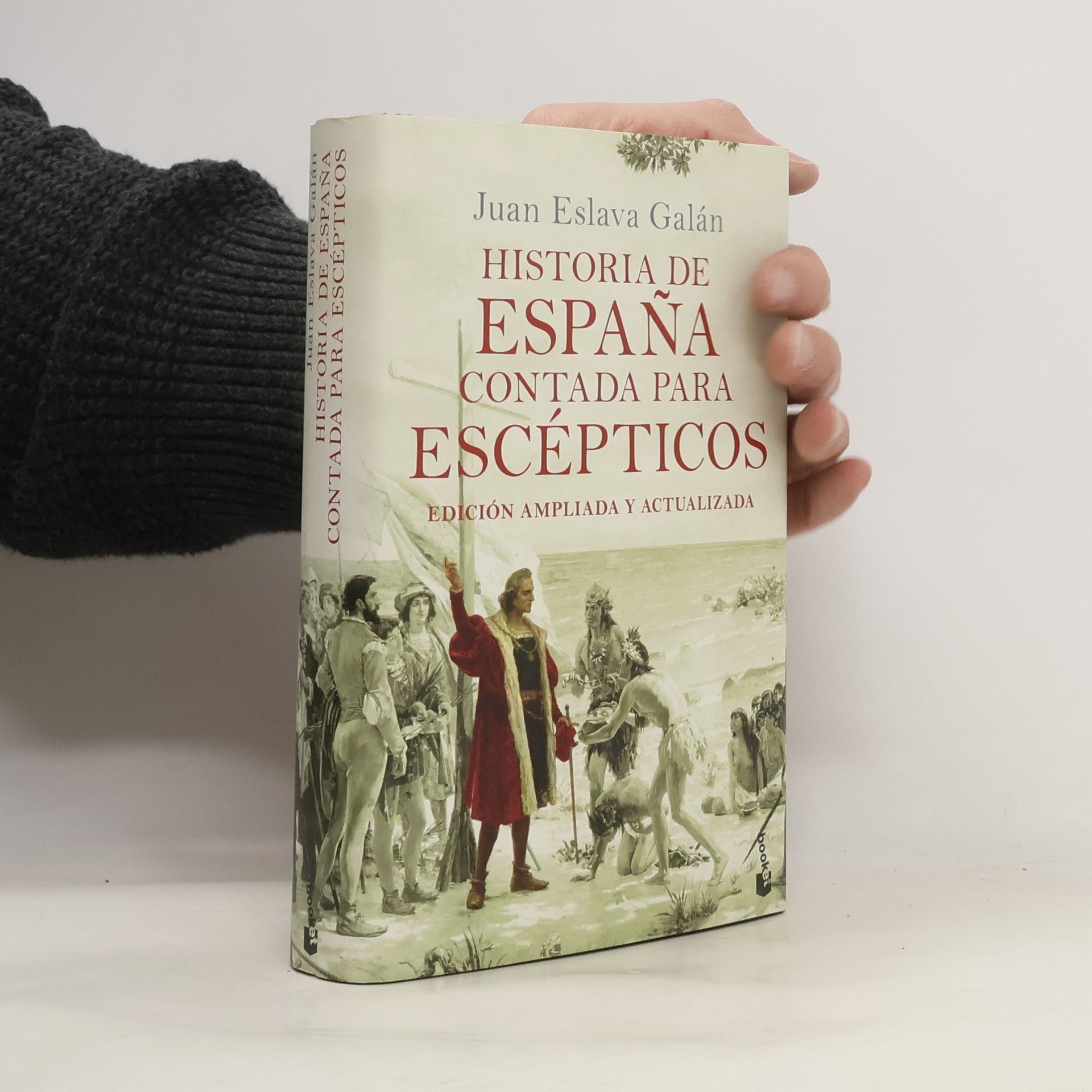 Juan Eslava Galán Historia de España contada para escépticos - edición ampliada y actualizada