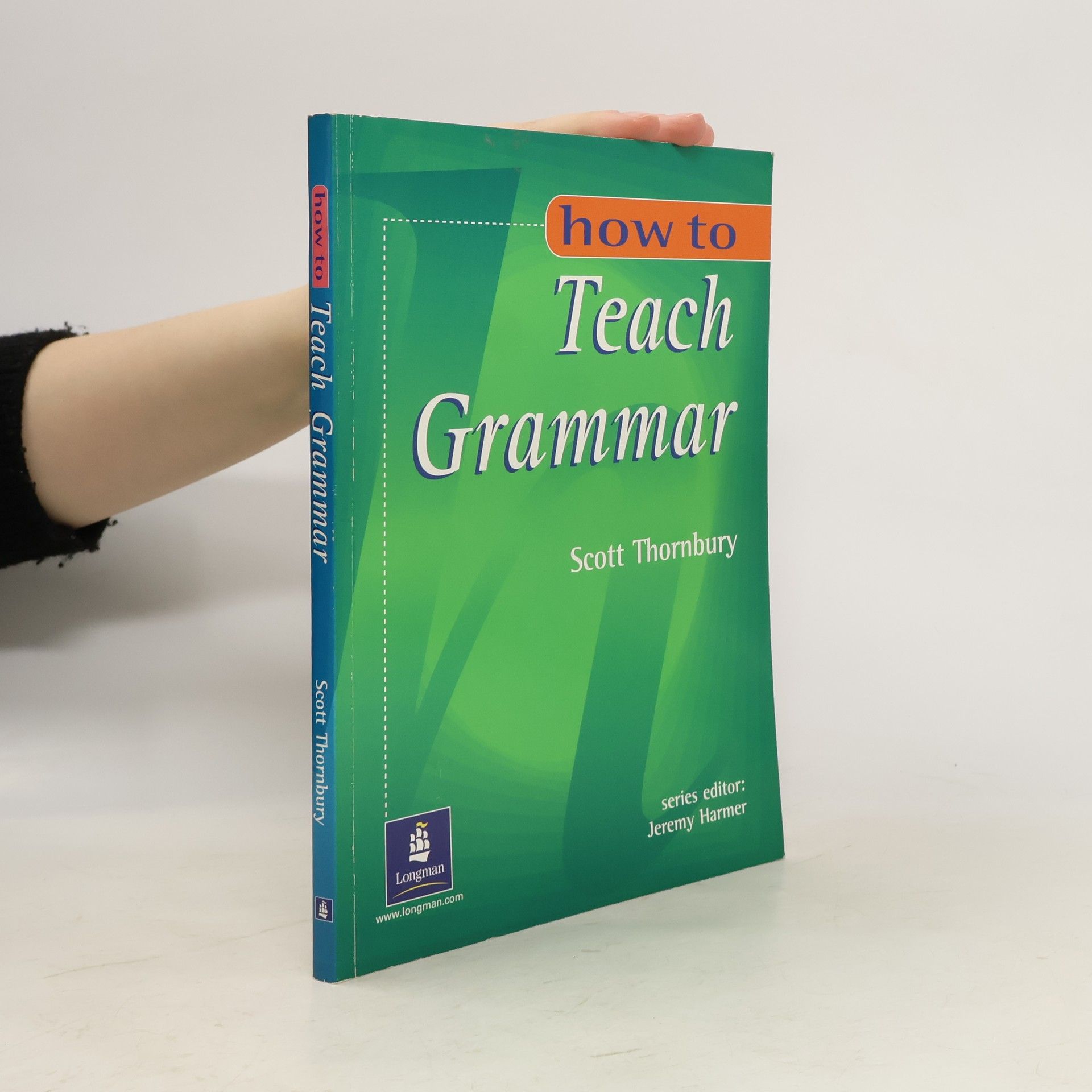 Scott Thornbury How to Teach Grammar