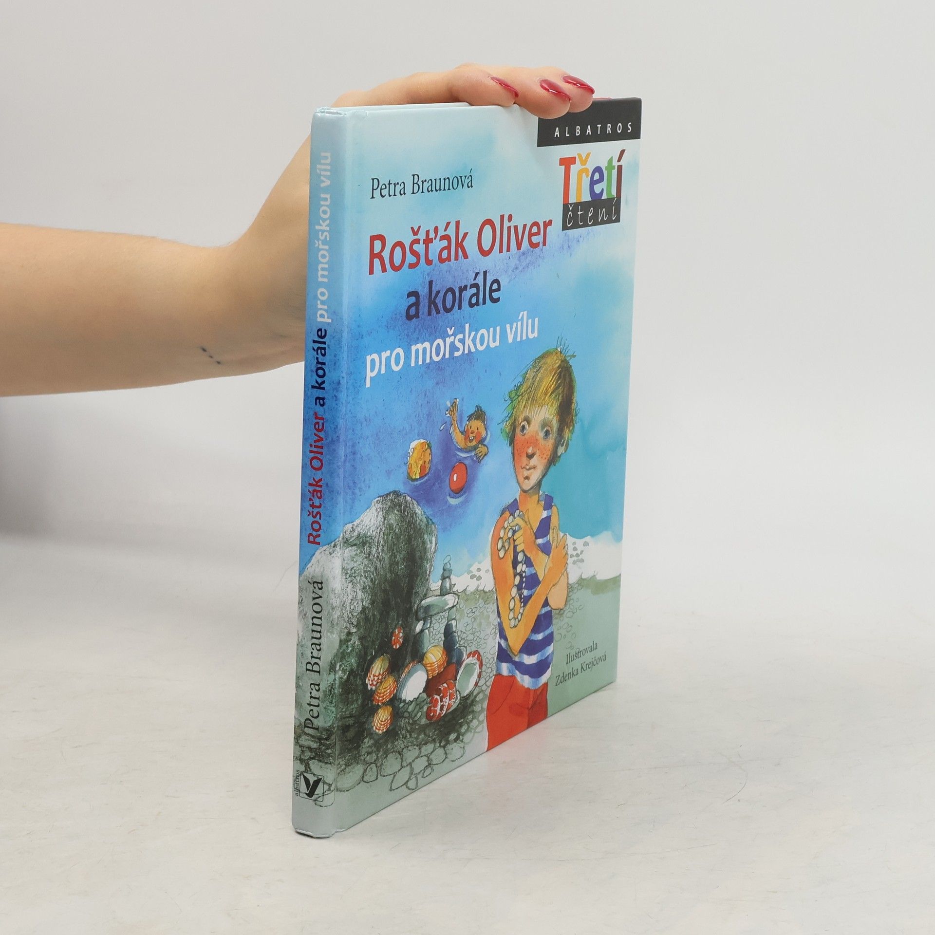 Petra Braunová Rošťák Oliver a korále pro mořskou vílu