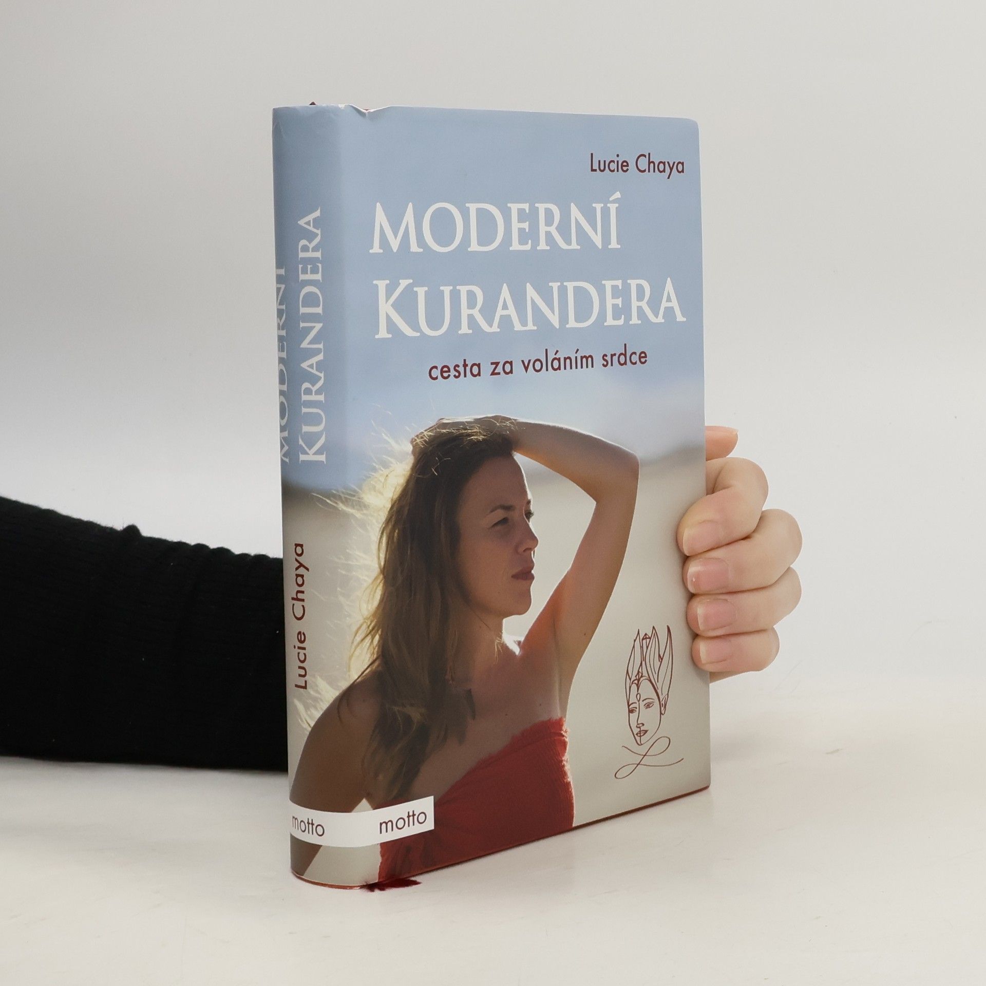 Moderní kurandera : cesta za voláním srdce