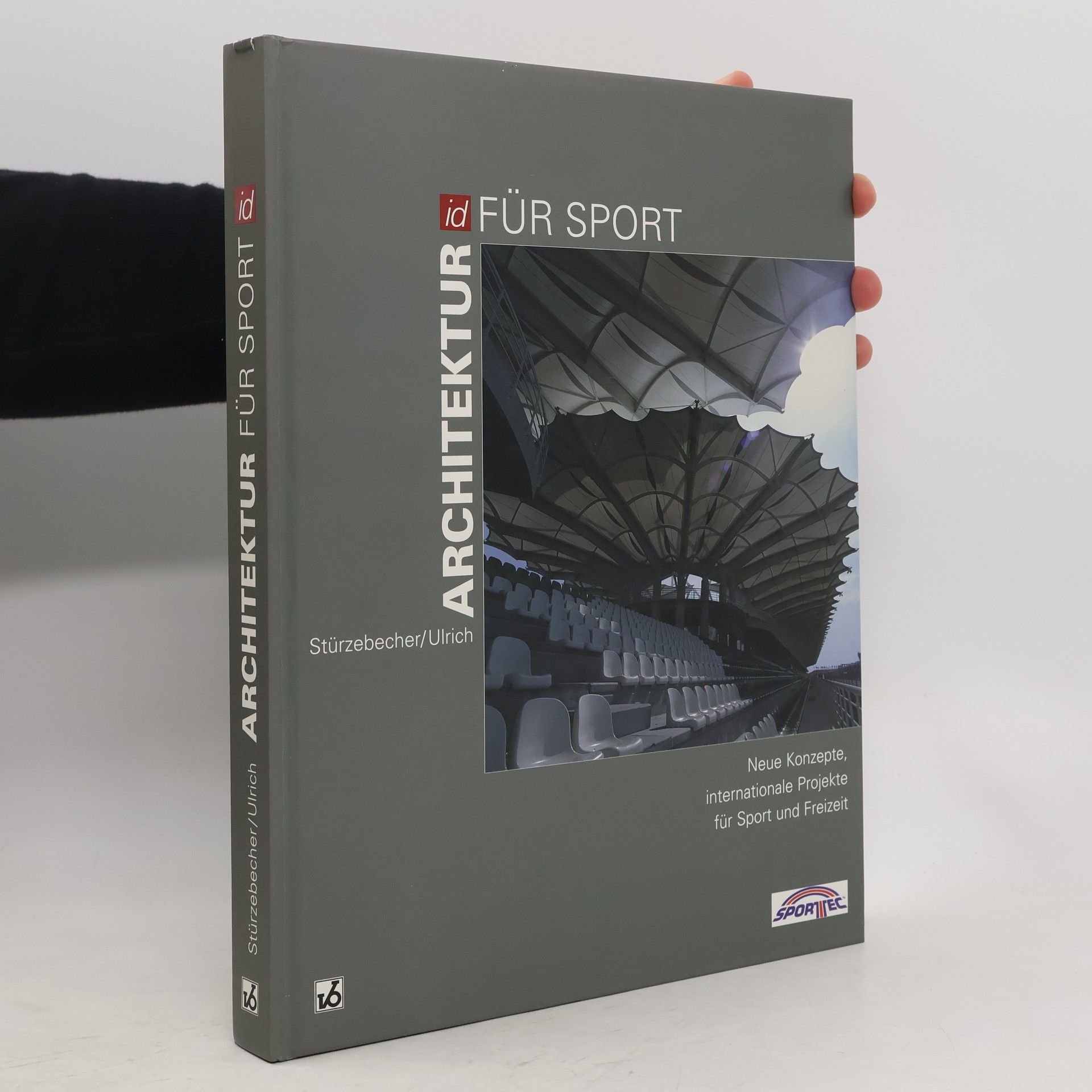 Peter Stürzebecher Idee + Detail: Architektur für Sport