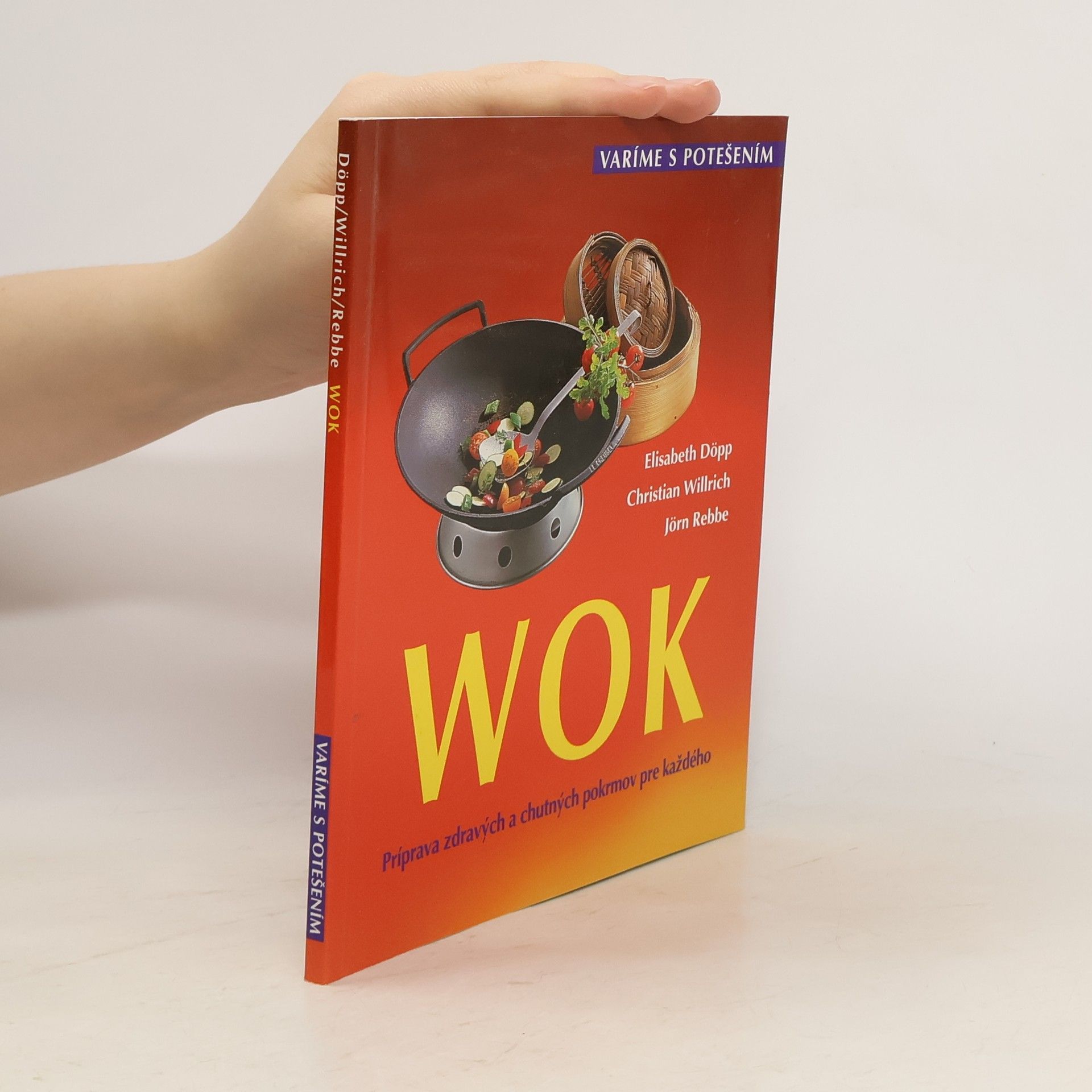 Wok : príprava zdravých a chutných pokrmov pre každého