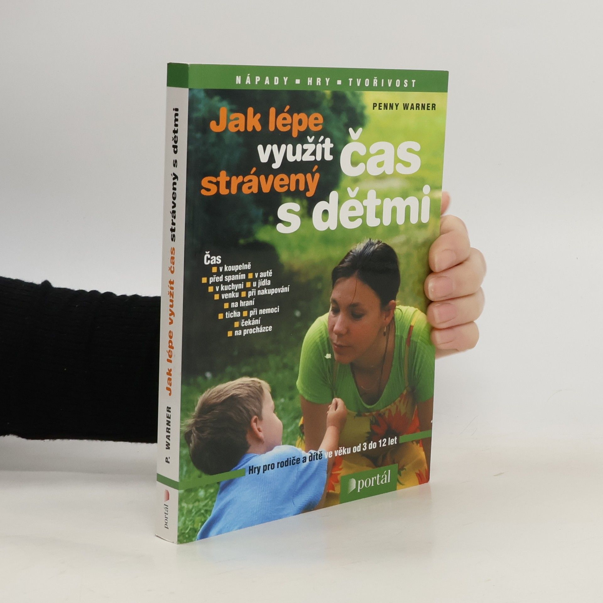 Penny Warner Jak lépe využít čas strávený s dětmi