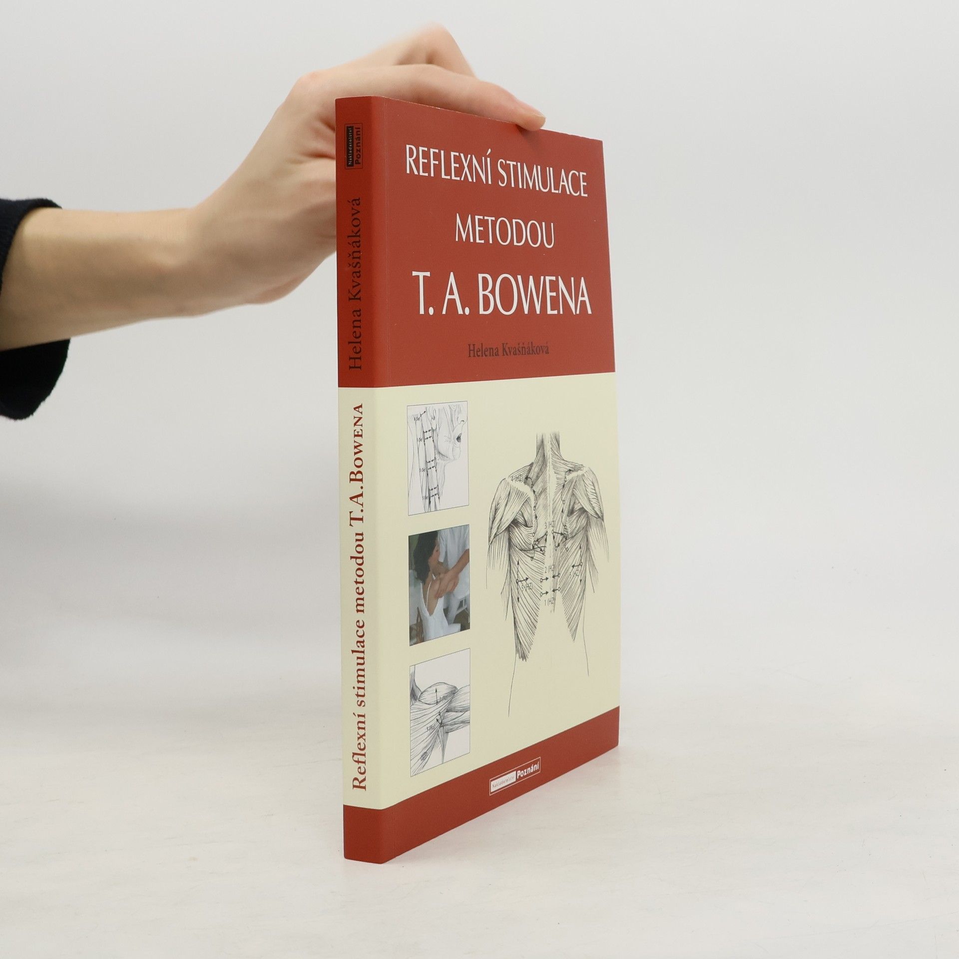 Helena Kvašňáková Reflexní stimulace metodou T. A. Bowena