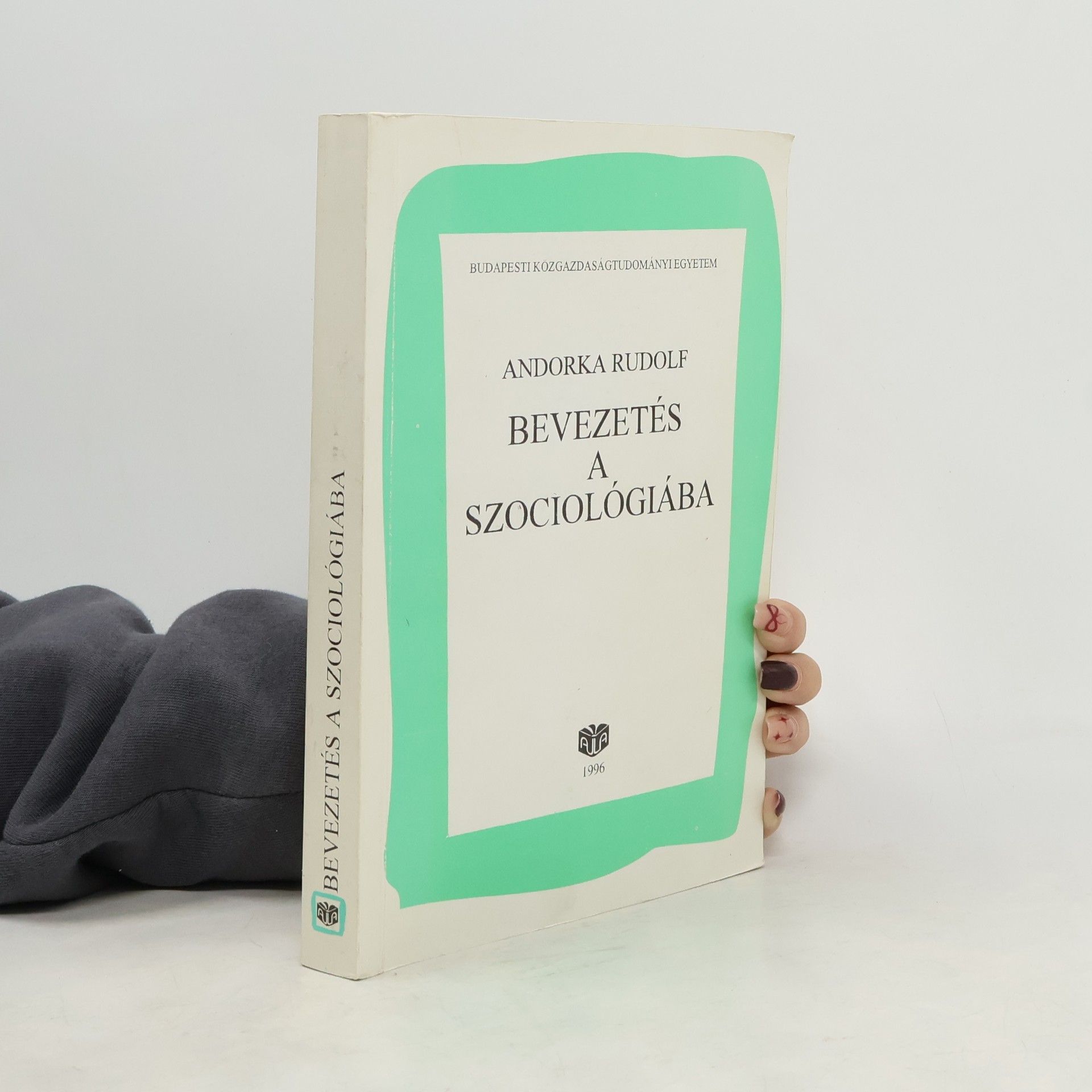 Rudolf Andorka Bevezetés a szociológiába