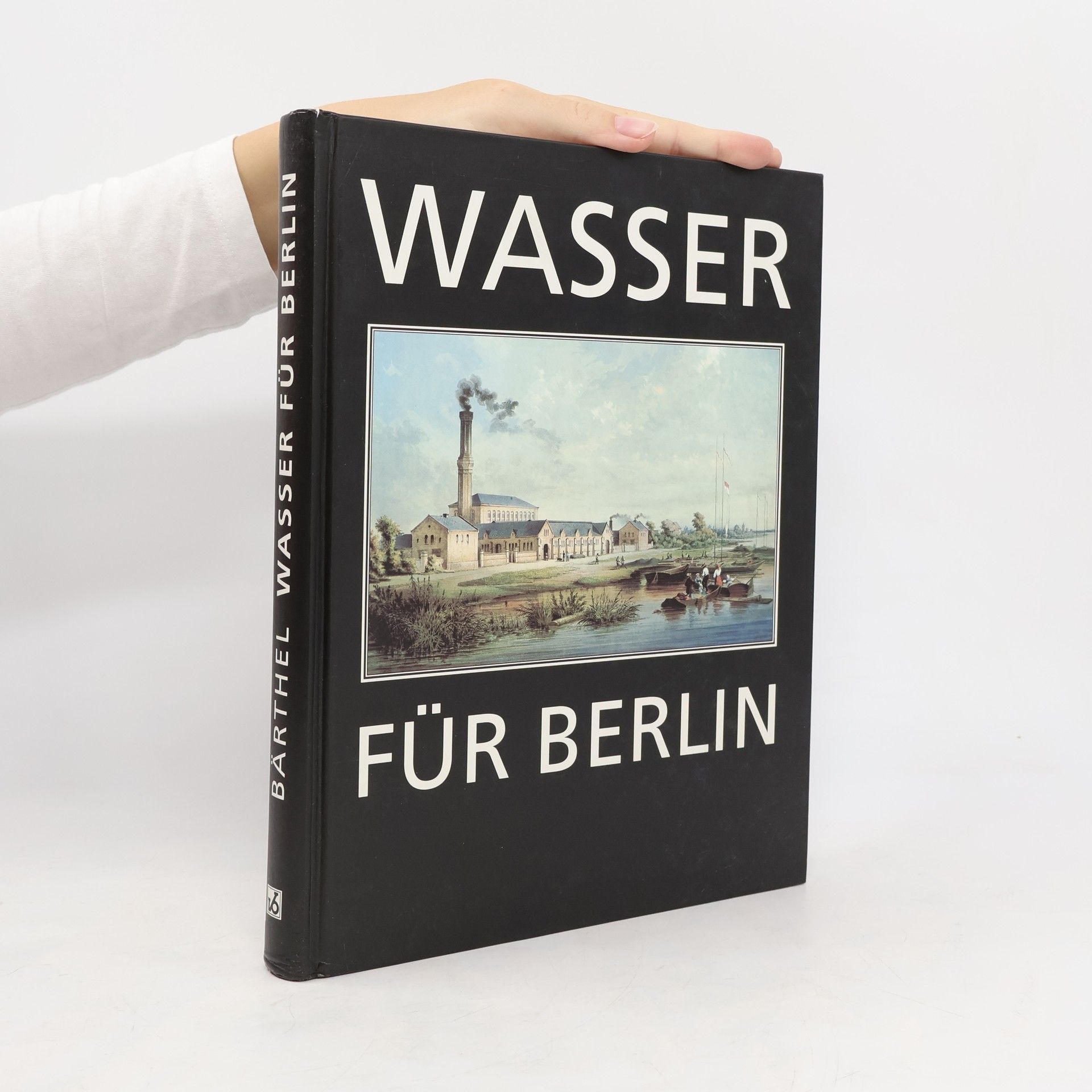 Hilmar Bärthel Wasser für Berlin