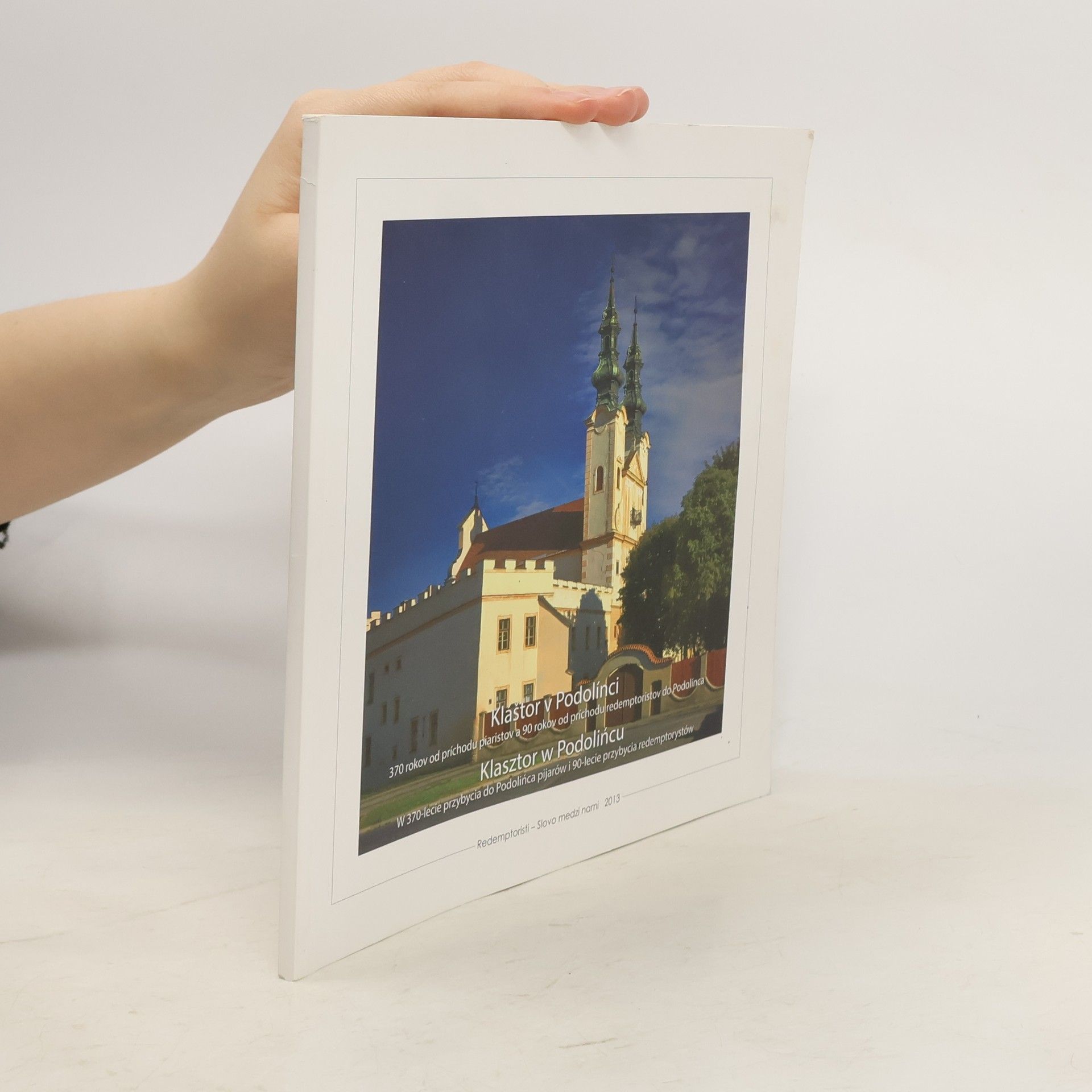 Autores varios Klášter v Podolínci. Klasztor w Podolińcu